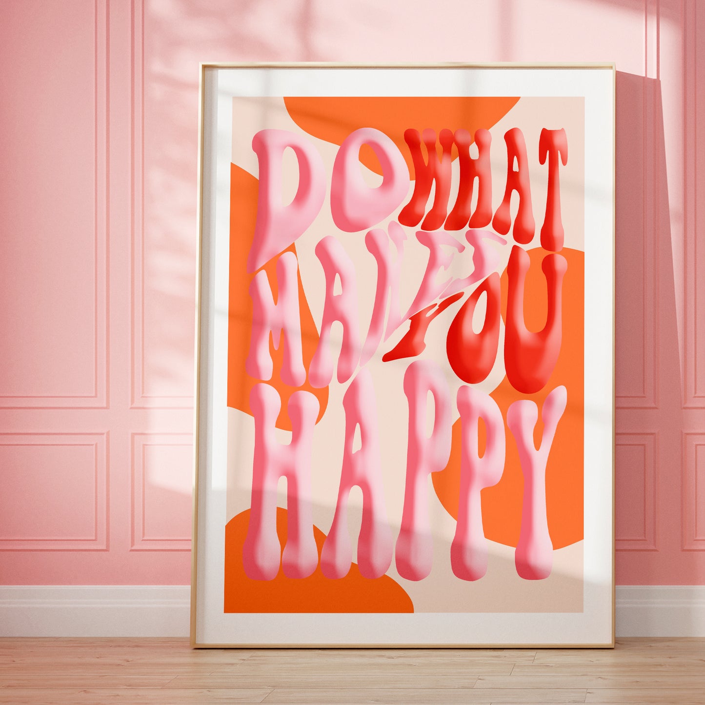 Do What Makes You Happy