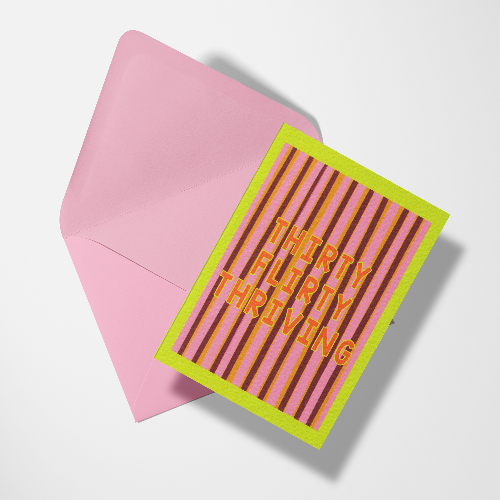 A6 Thirty Flirty Thriving Card