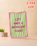 Lets Have A Midnight Feast Tea Towel