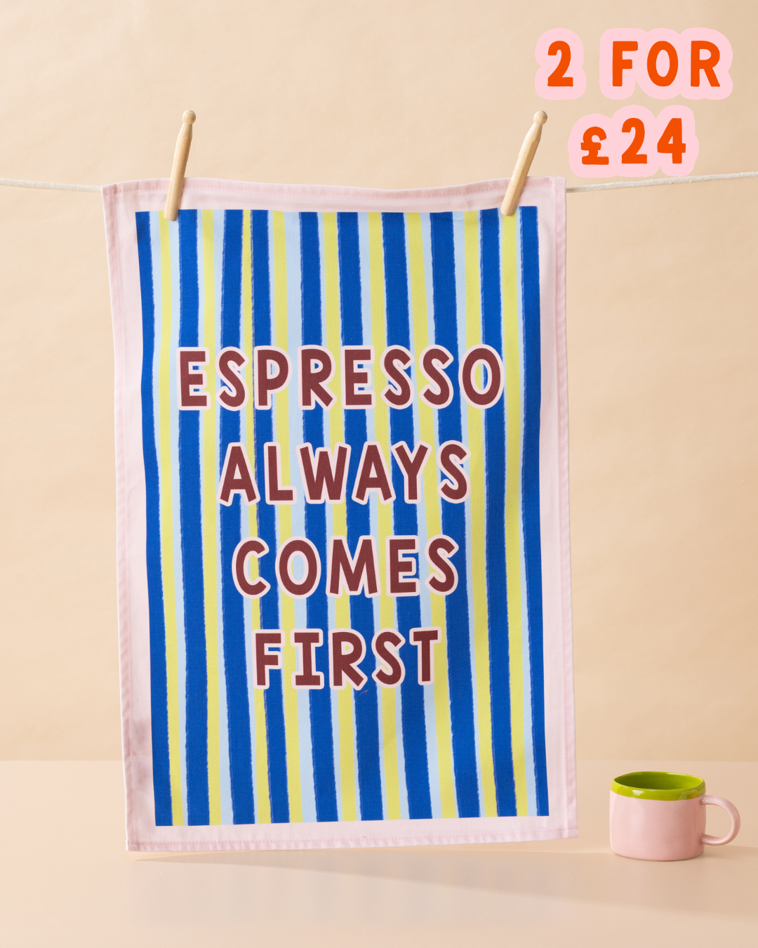 Espresso Always Comes First Tea Towel