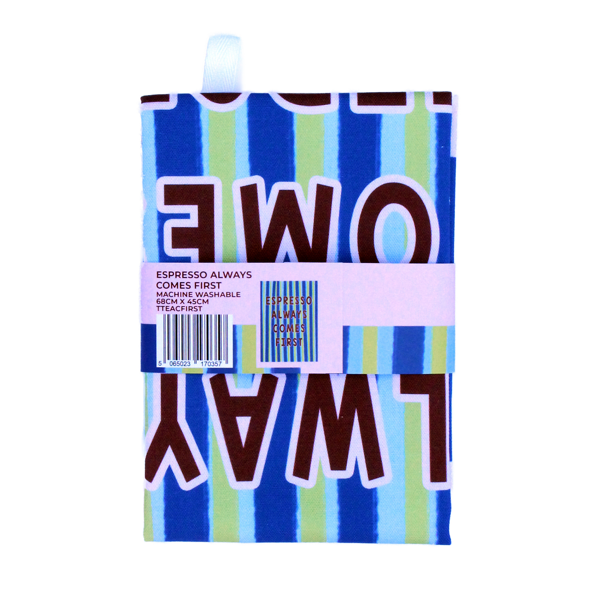 Espresso Always Comes First Tea Towel