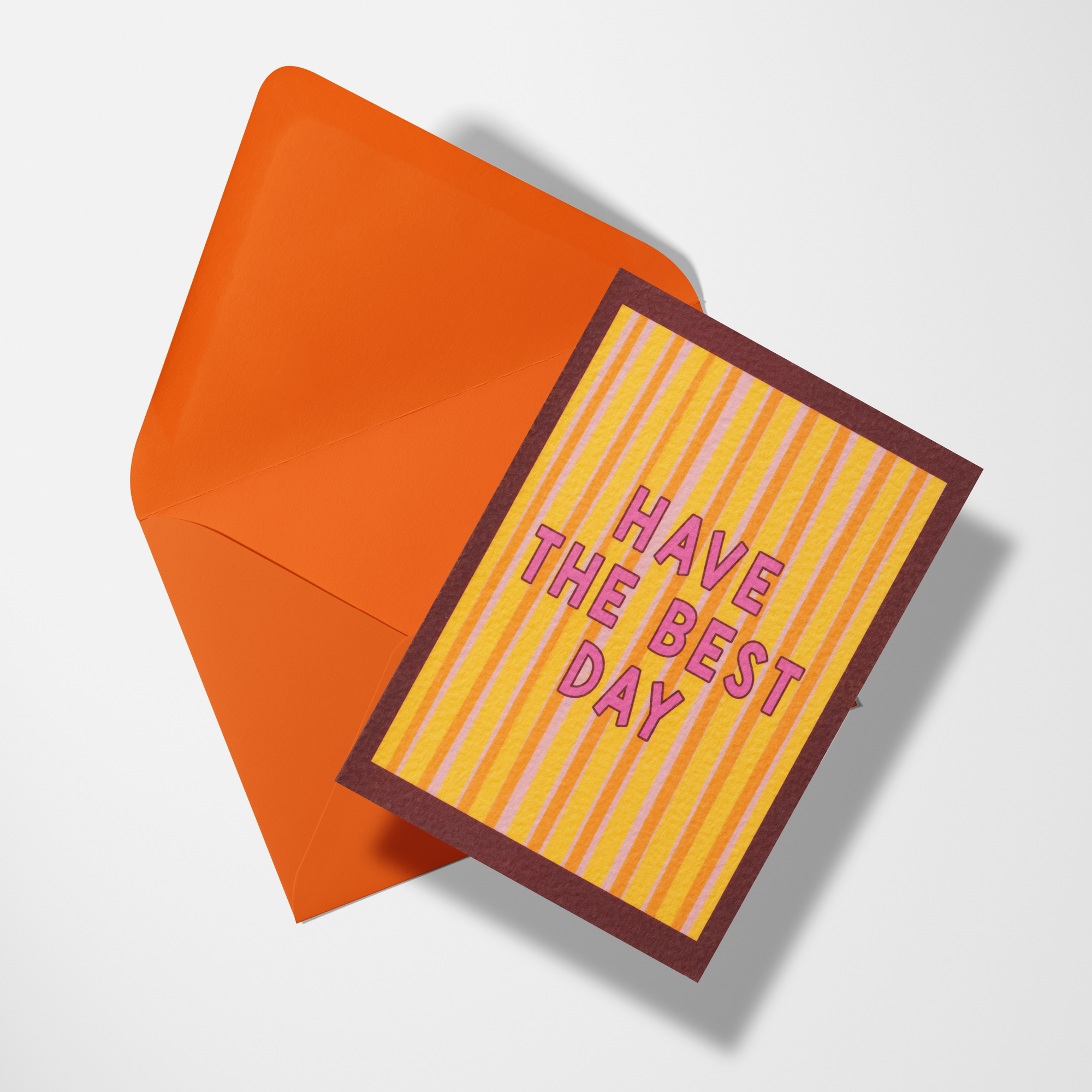 A6 Have The Best Day Card