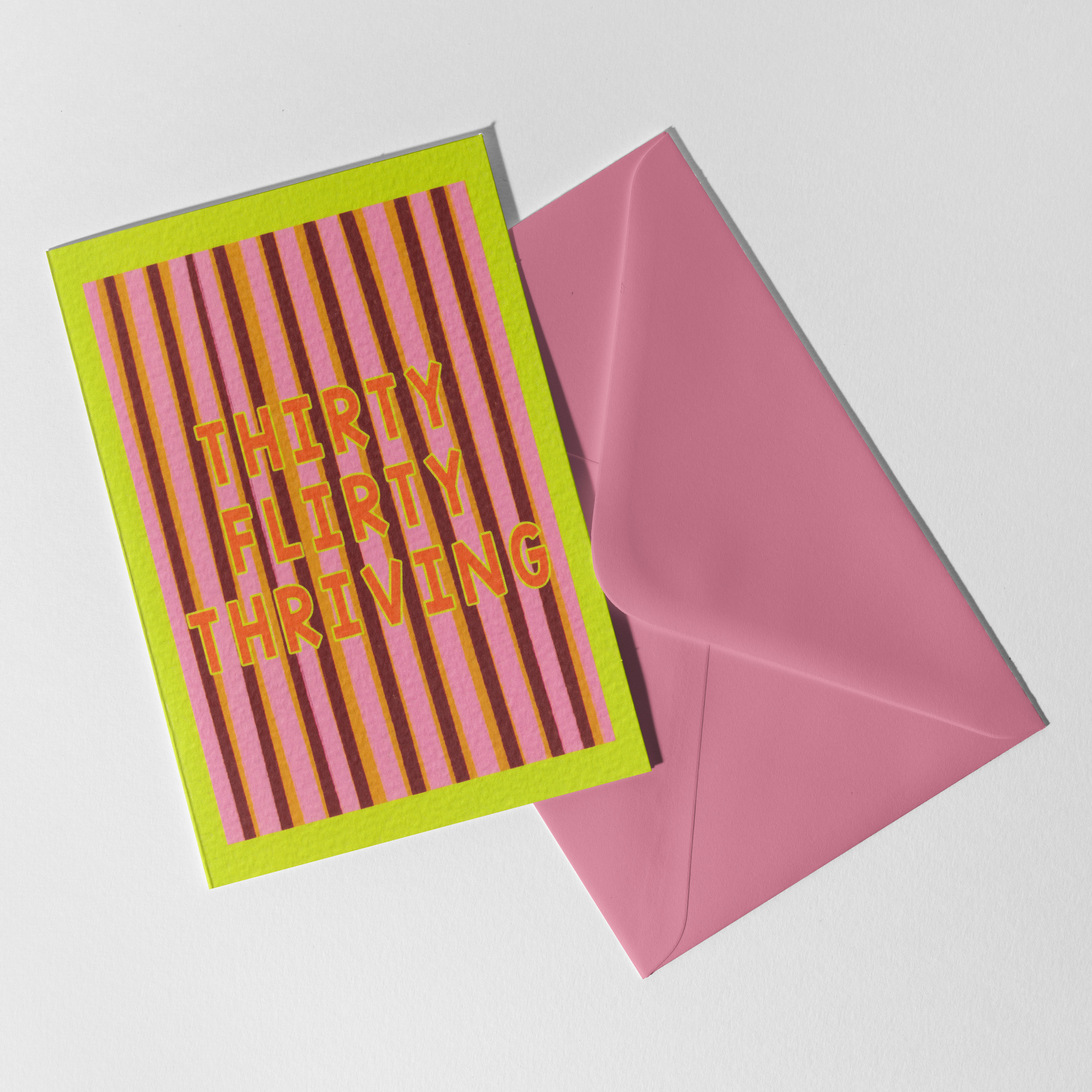A6 Thirty Flirty Thriving Card