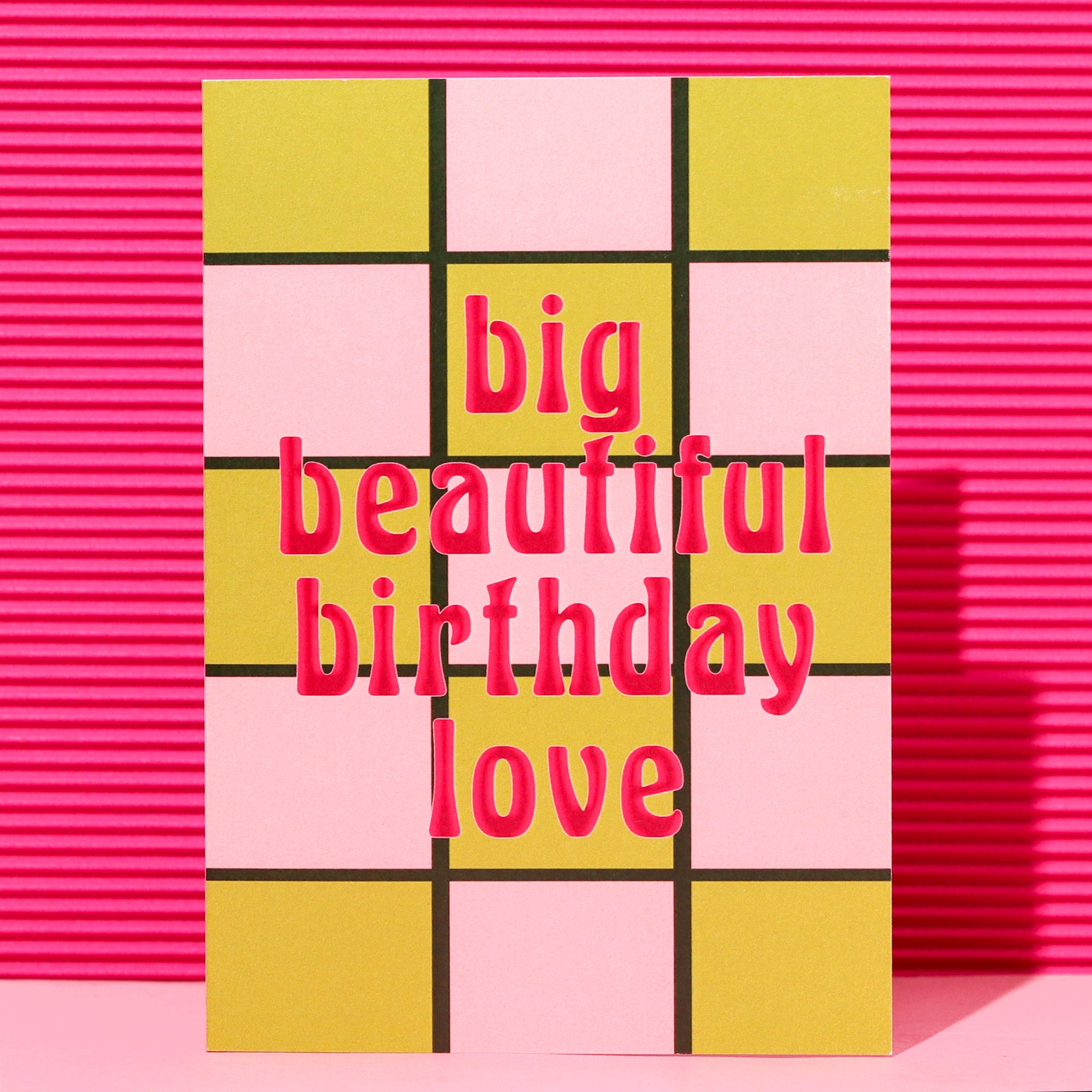 A6 Big Beautiful Birthday Love Card
