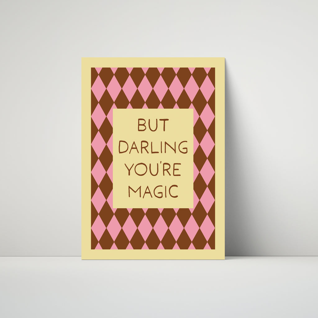 But Darling You're Magic