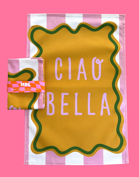Ciao Bella Tea Towel