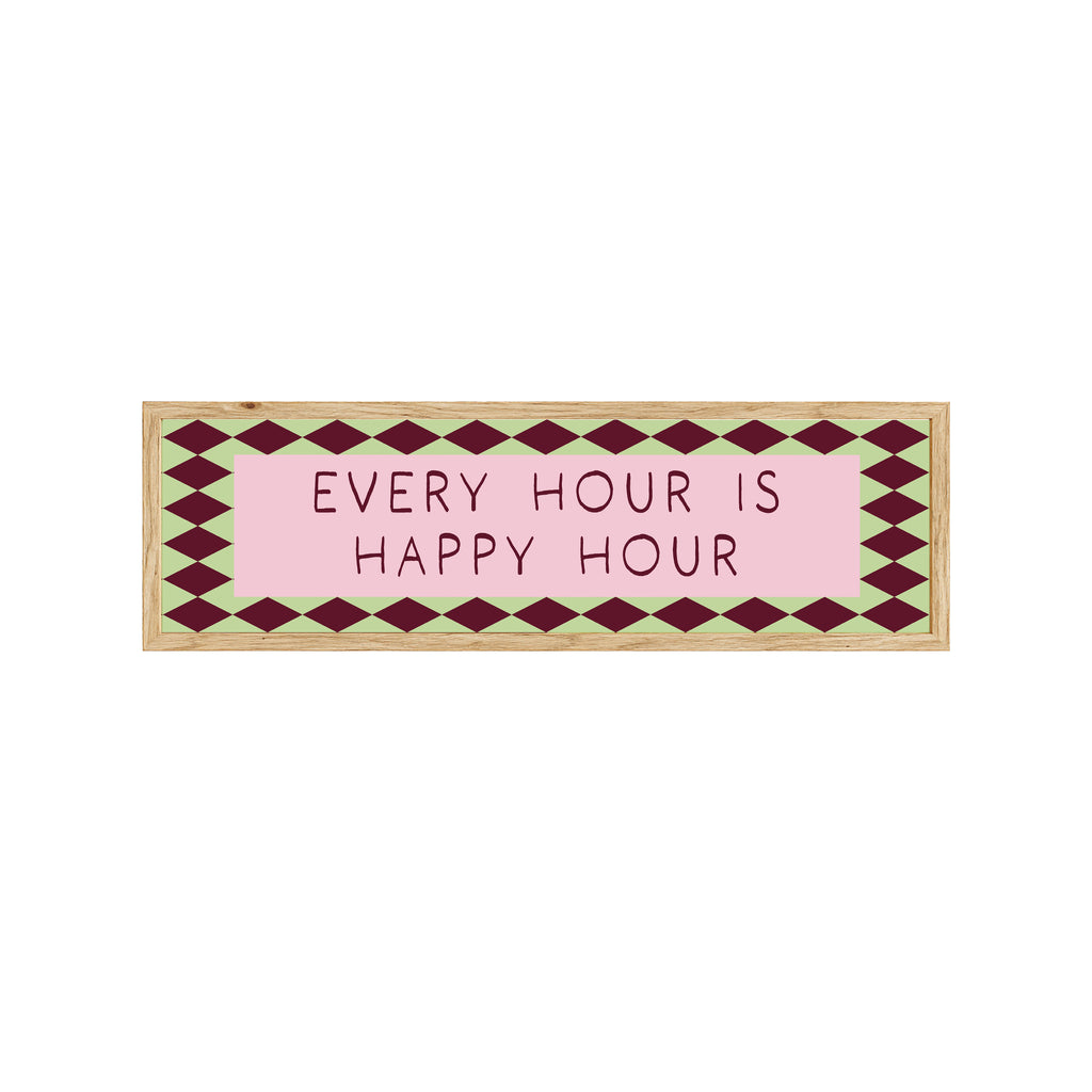 Happy Hour Is Every Hour Panoramic Framed Print 60cm x 12cm