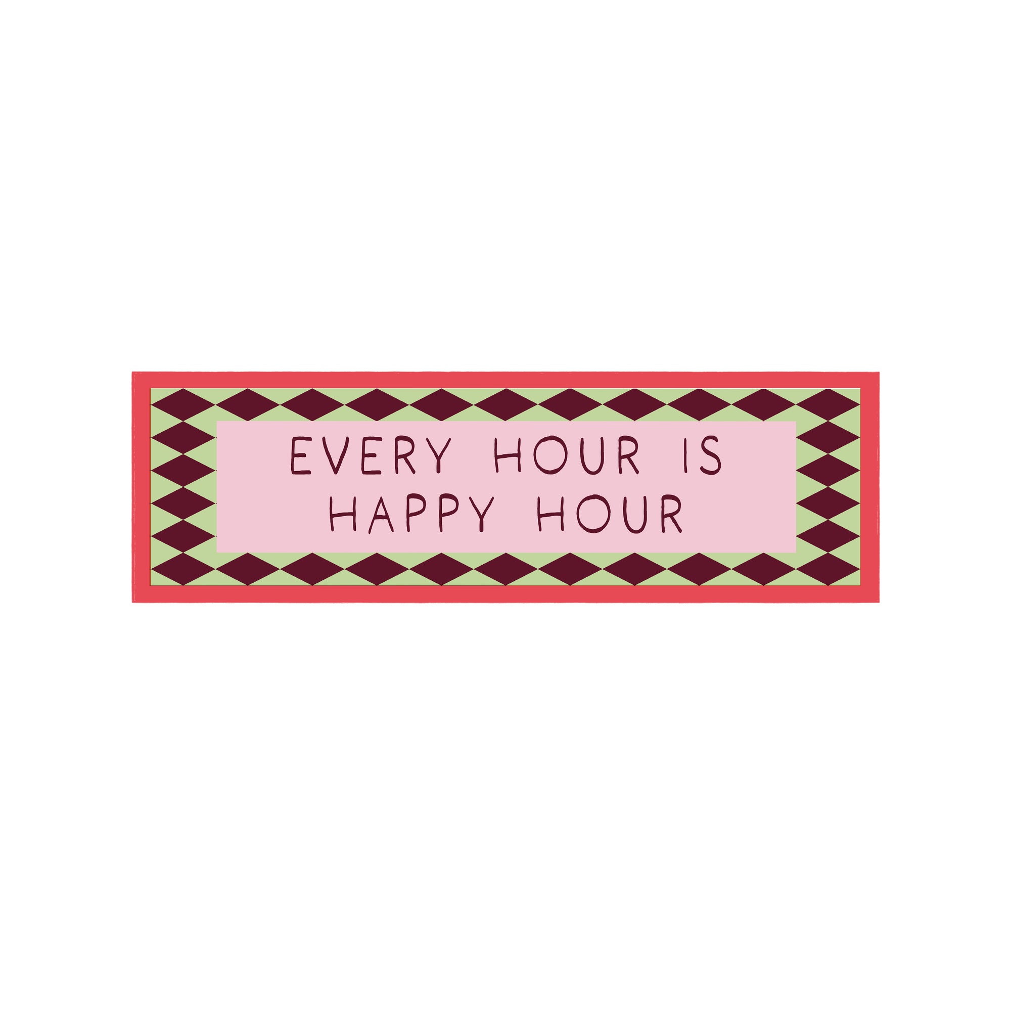Happy Hour Is Every Hour Panoramic Framed Print 60cm x 12cm