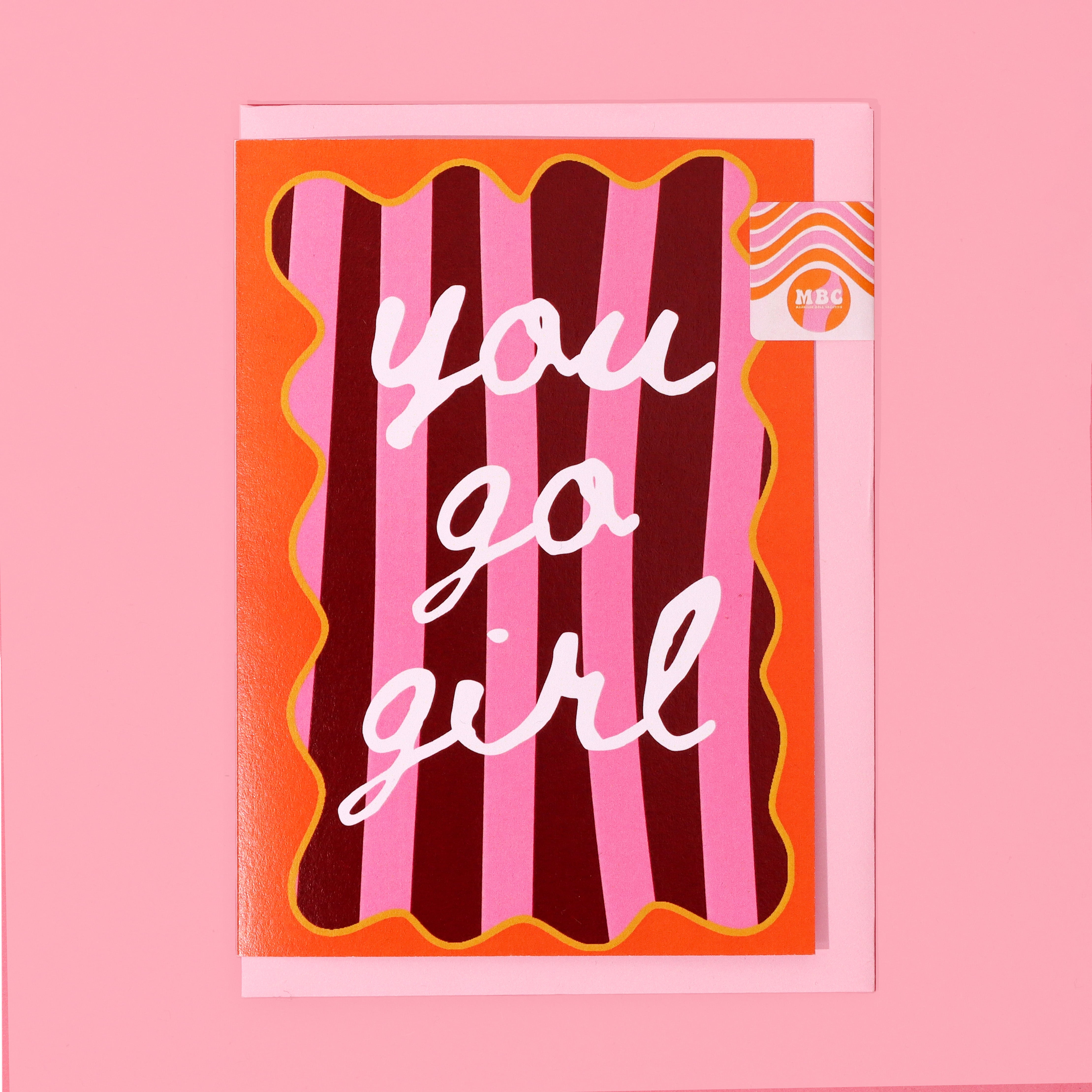 A6 You Go Girl Card