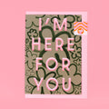 A6 Here For You Card