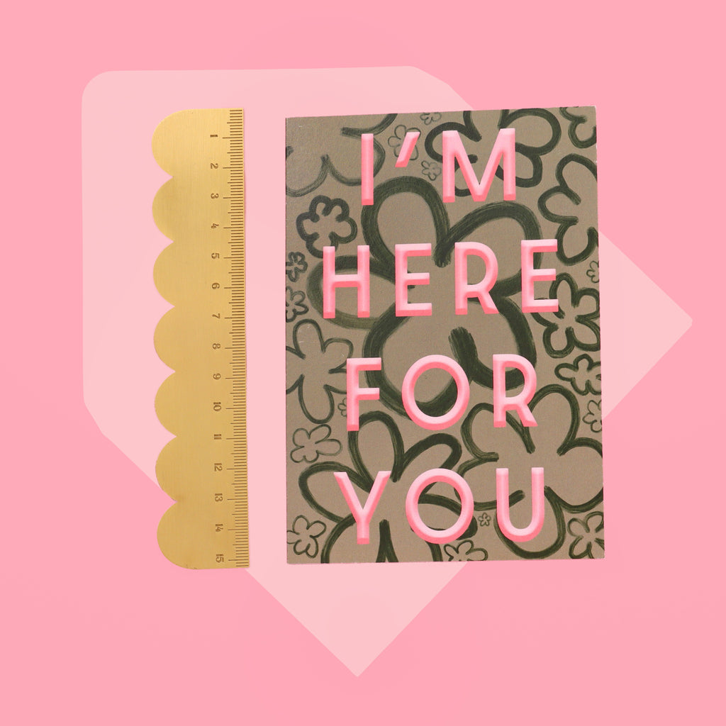 A6 Here For You Card