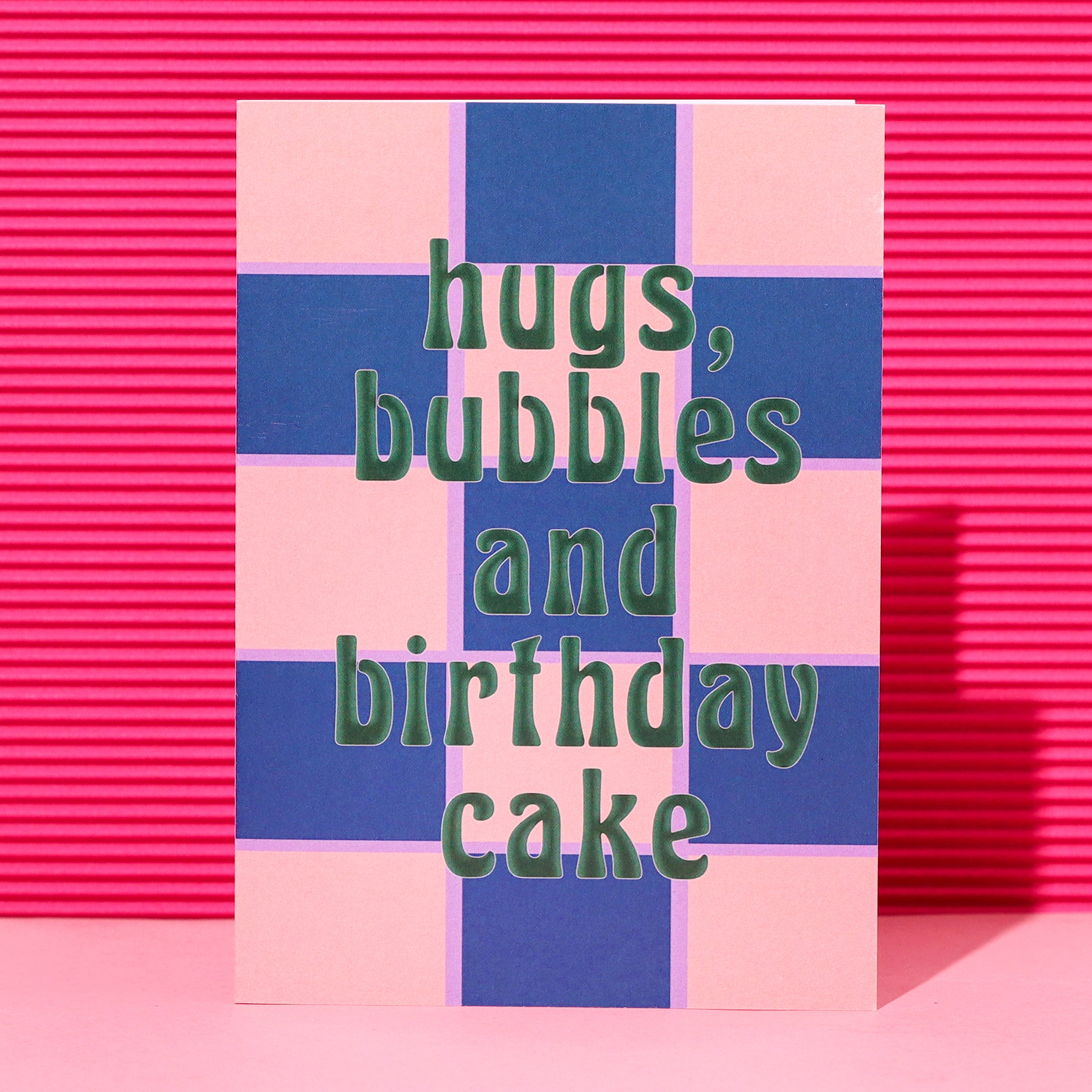 A6 Hugs Bubbles and Birthday Cake Card