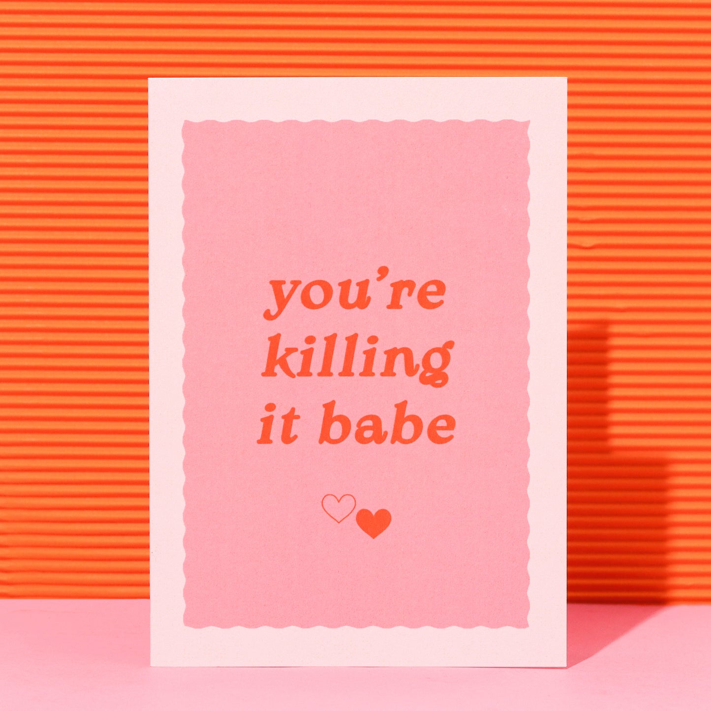 A6 You're Killing It Babe Card