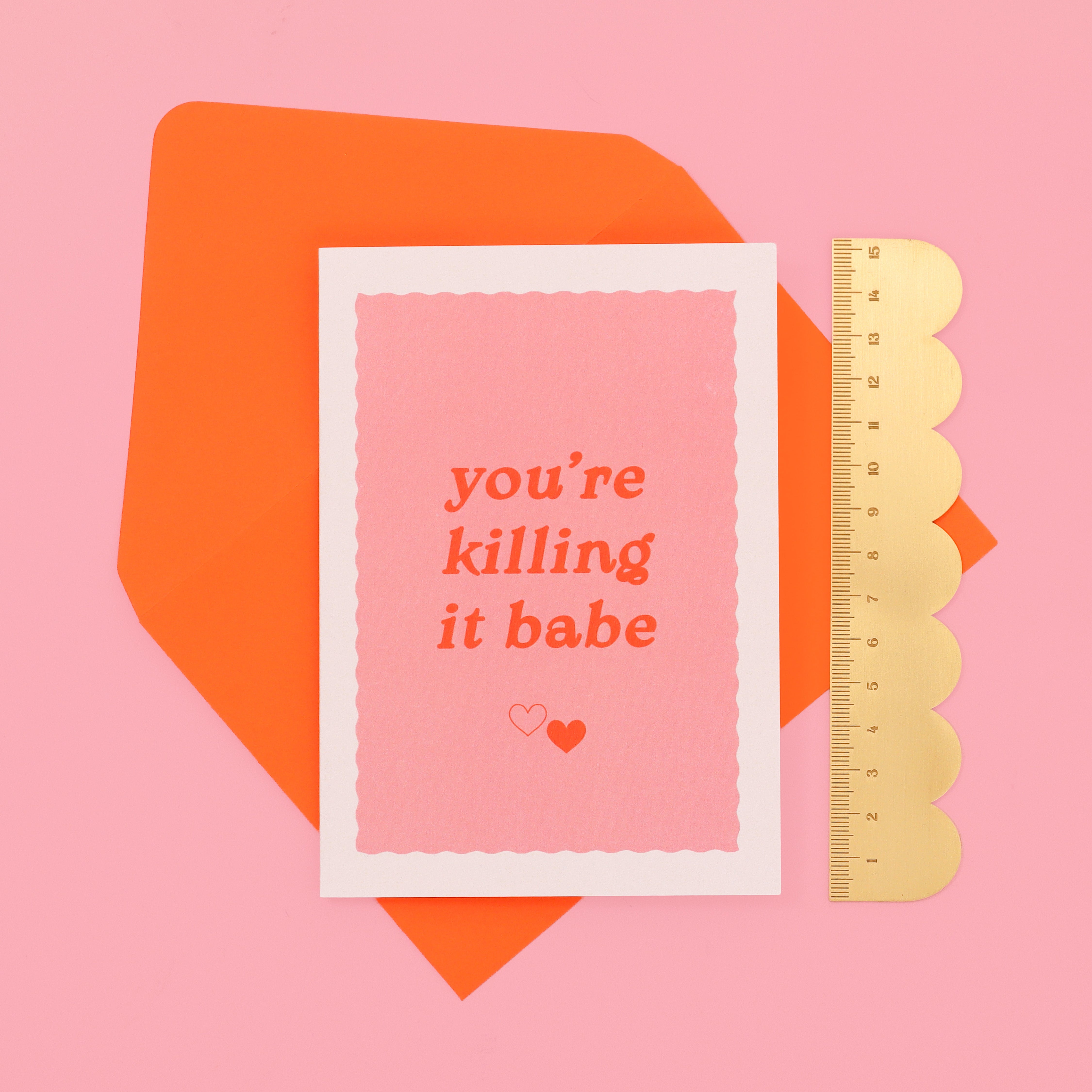 A6 You're Killing It Babe Card