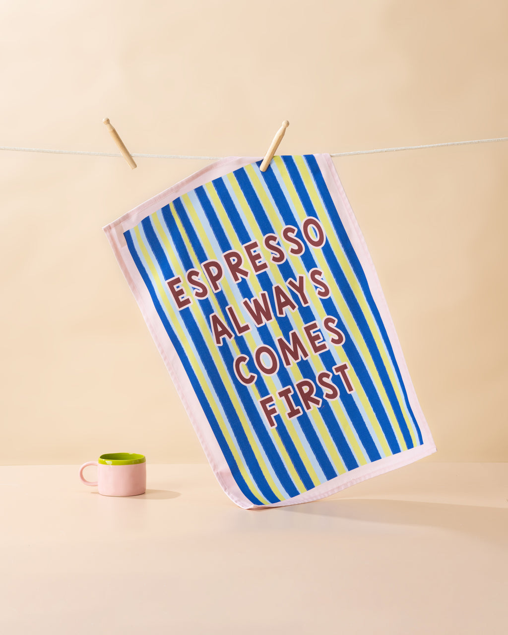 Espresso Always Comes First Tea Towel