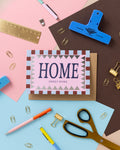 A6 Home Sweet Home Foil Card