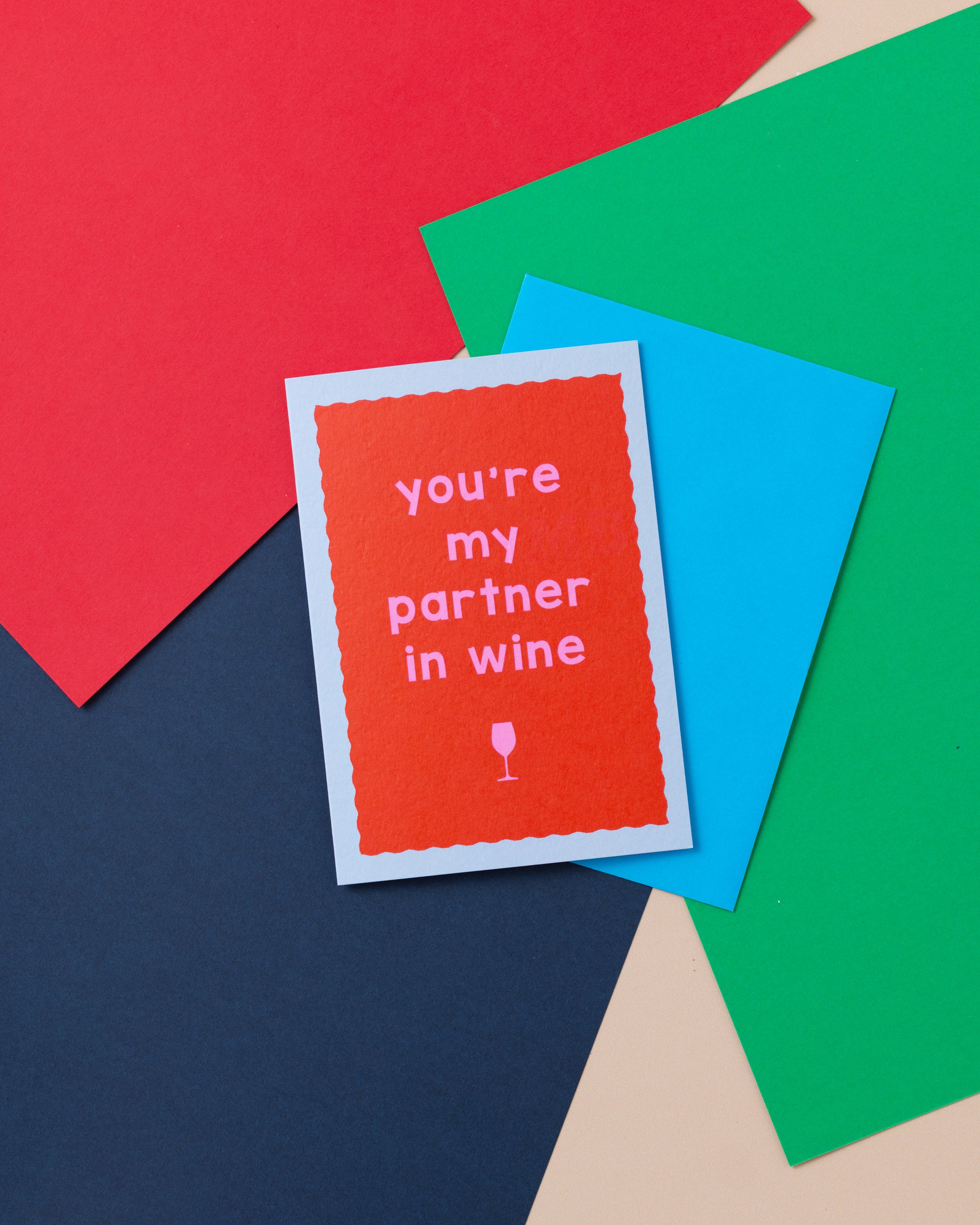 A6 You're My Partner In Wine Card