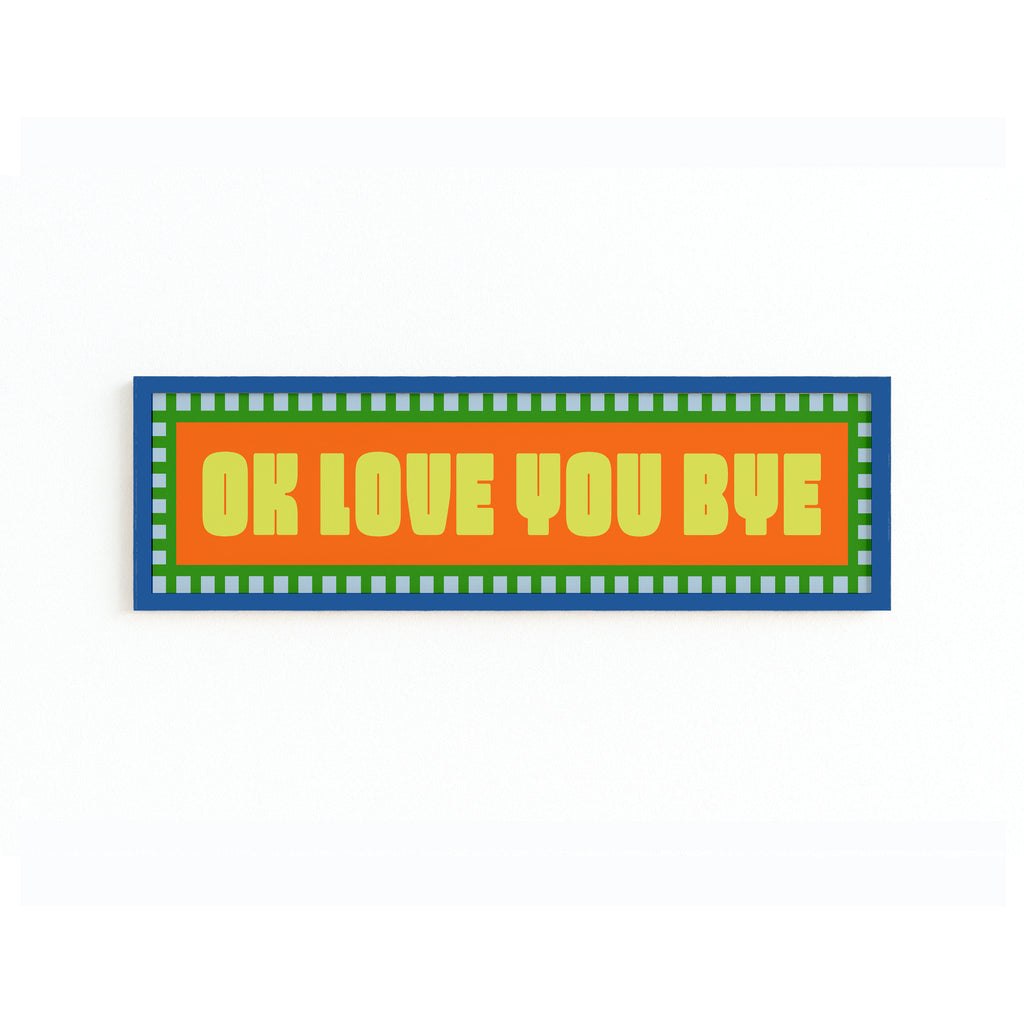 Ok Love You Bye Panoramic Framed Print
