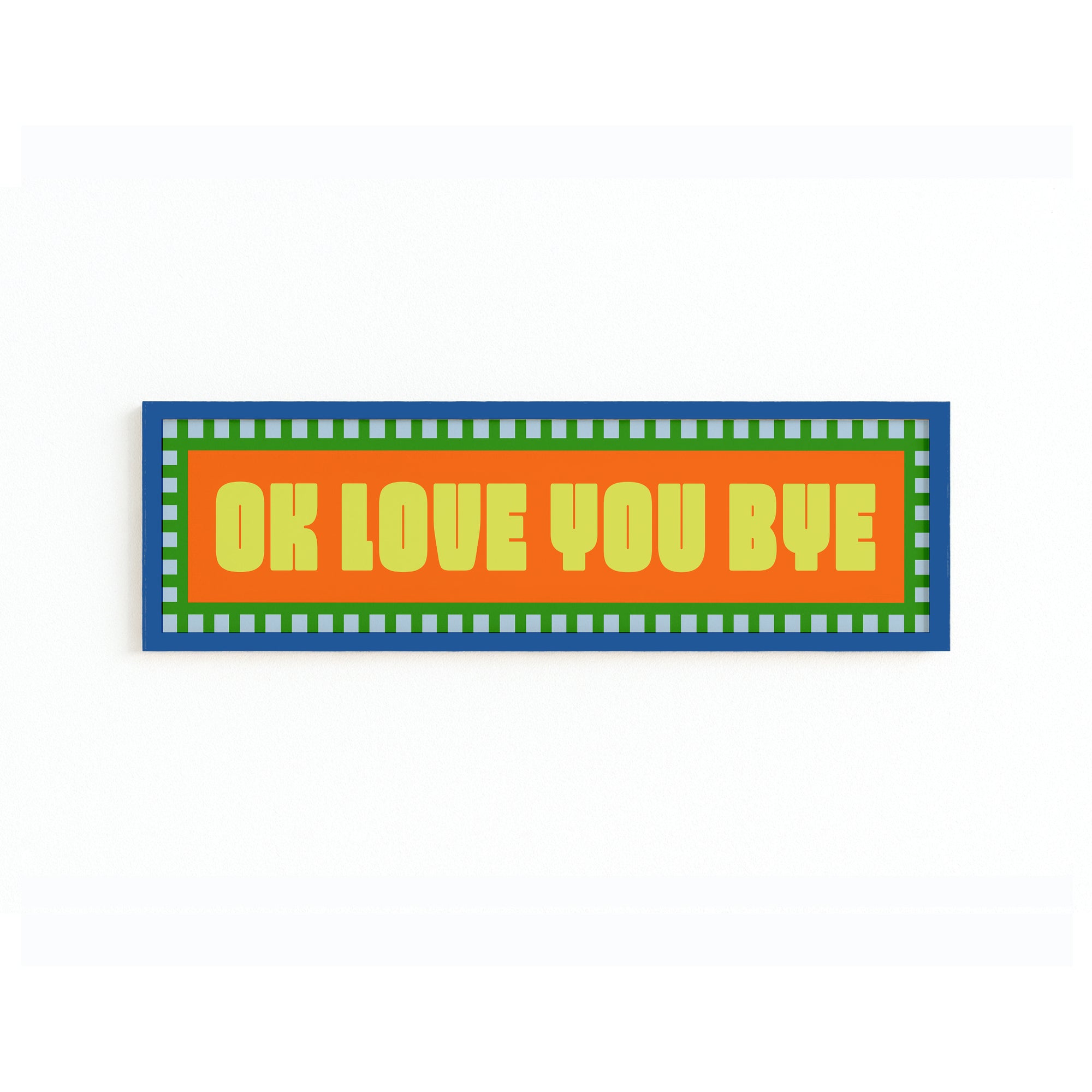 Ok Love You Bye Panoramic Framed Print