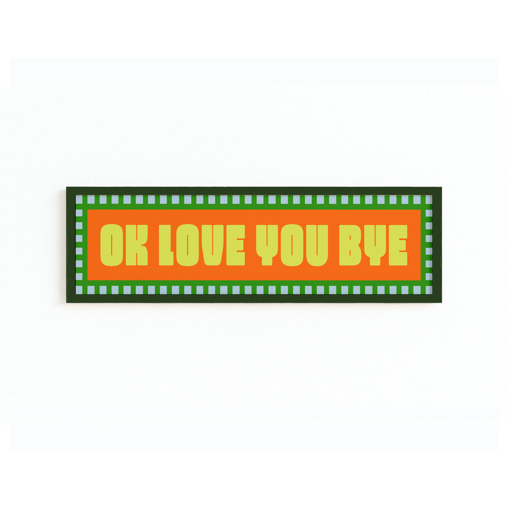 Ok Love You Bye Panoramic Framed Print