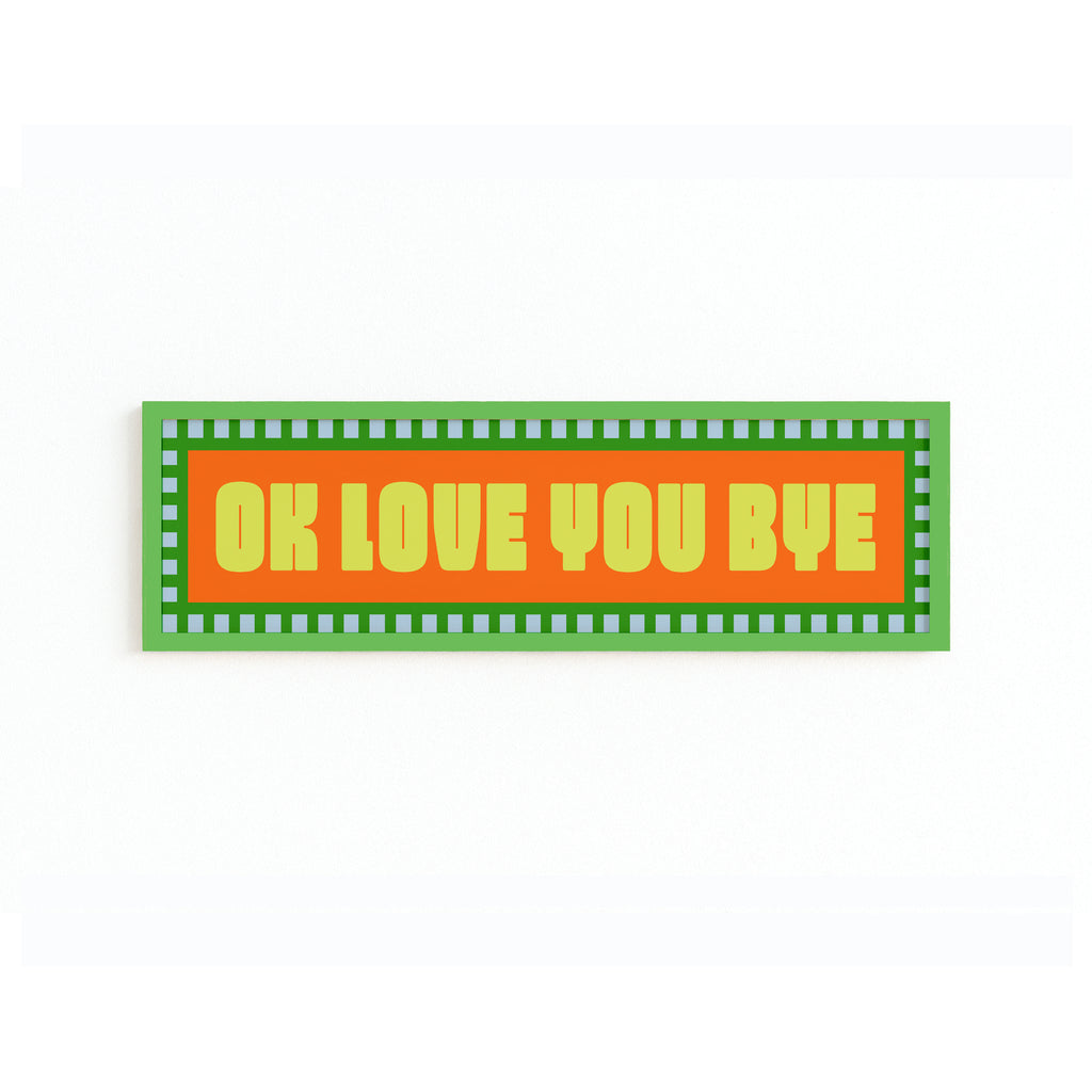 Ok Love You Bye Panoramic Framed Print