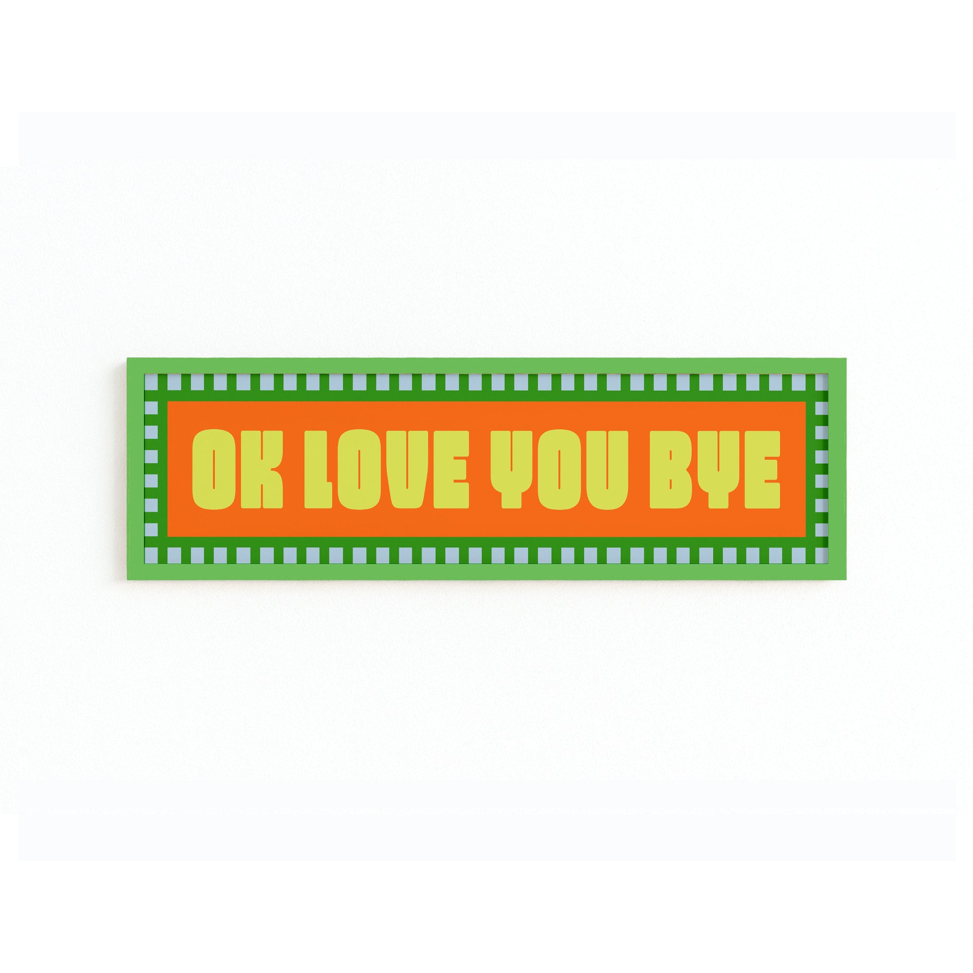 Ok Love You Bye Panoramic Framed Print