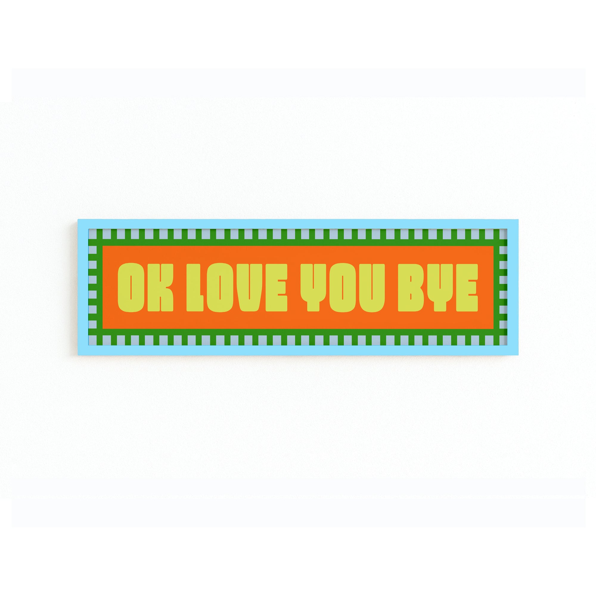 Ok Love You Bye Panoramic Framed Print
