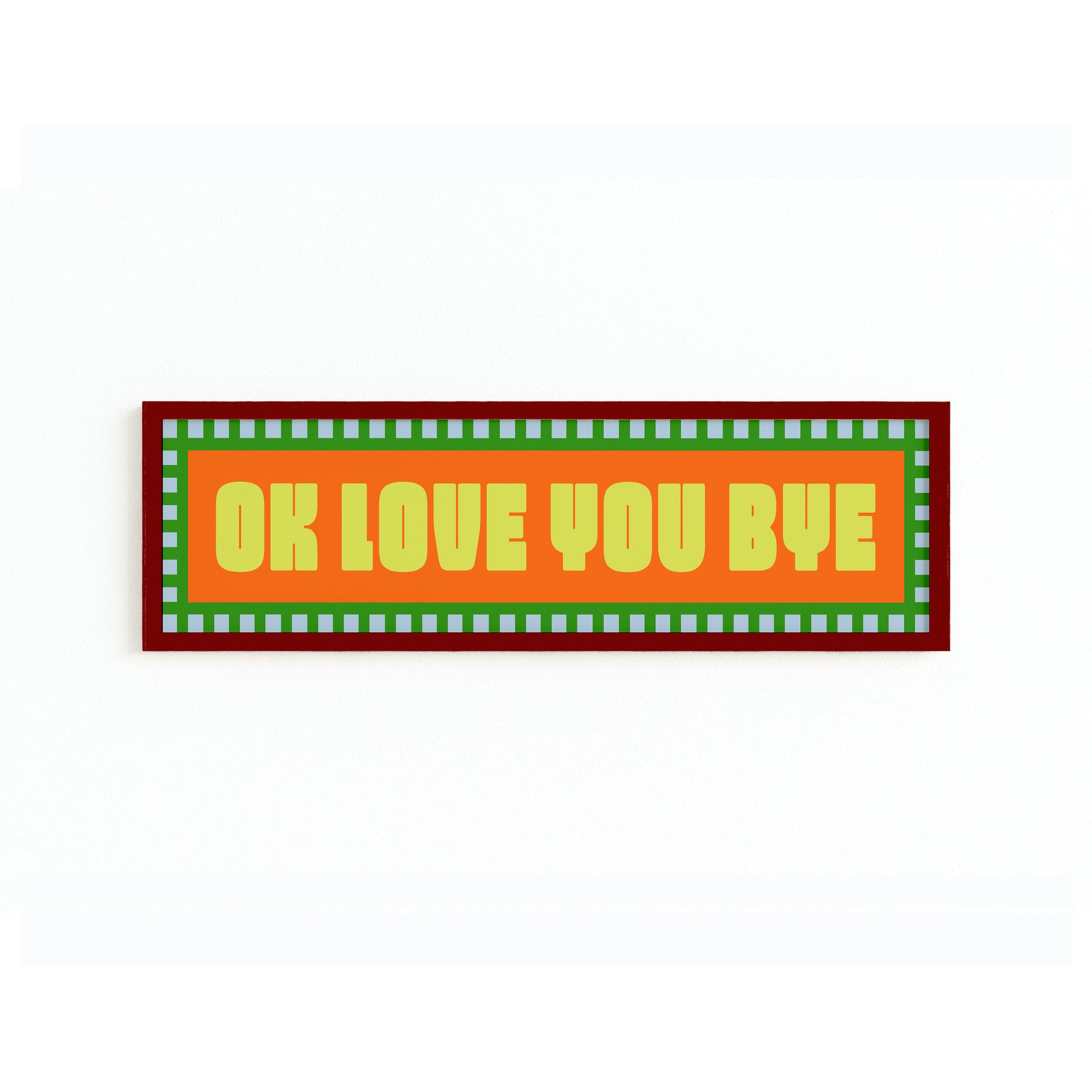 Ok Love You Bye Panoramic Framed Print