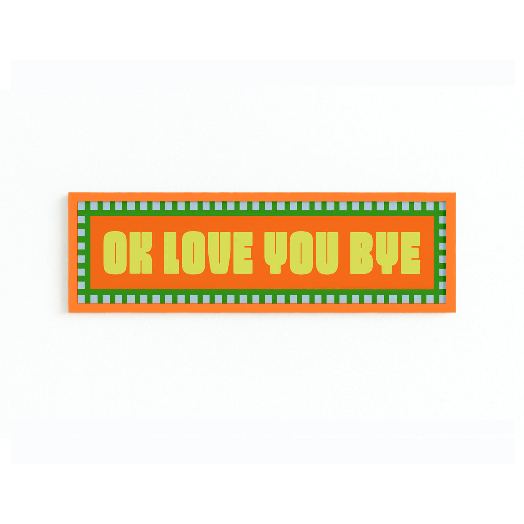Ok Love You Bye Panoramic Framed Print