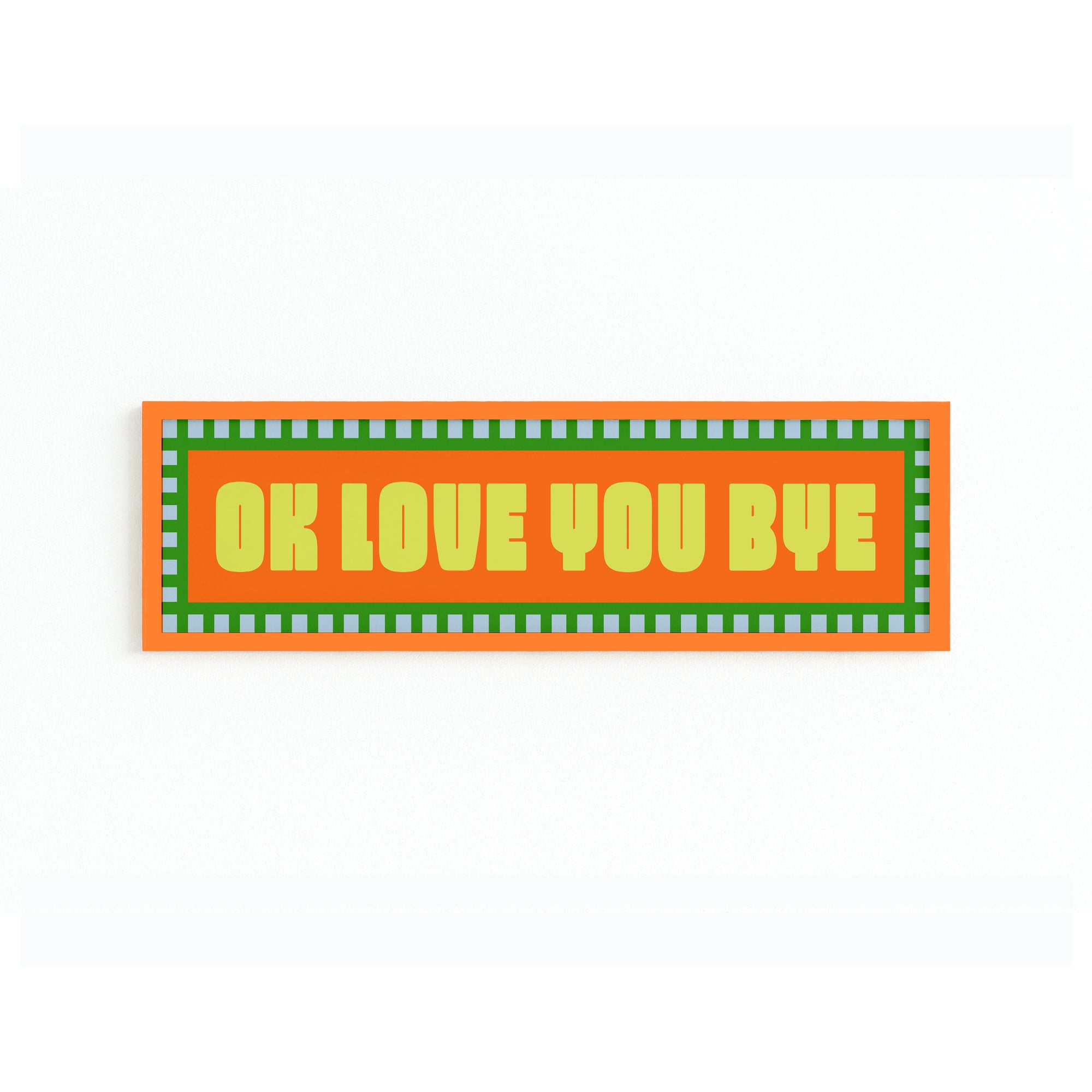 Ok Love You Bye Panoramic Framed Print