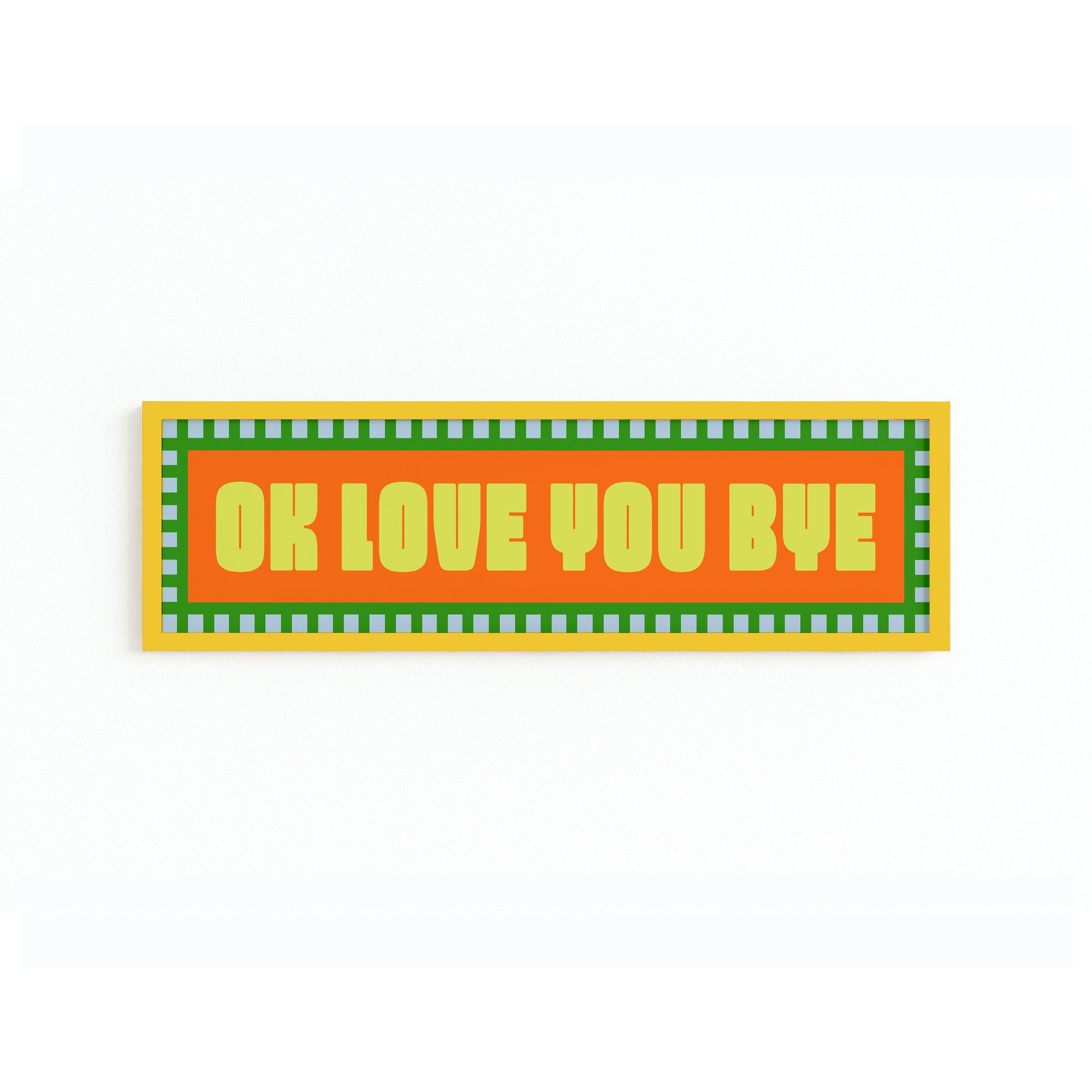 Ok Love You Bye Panoramic Framed Print