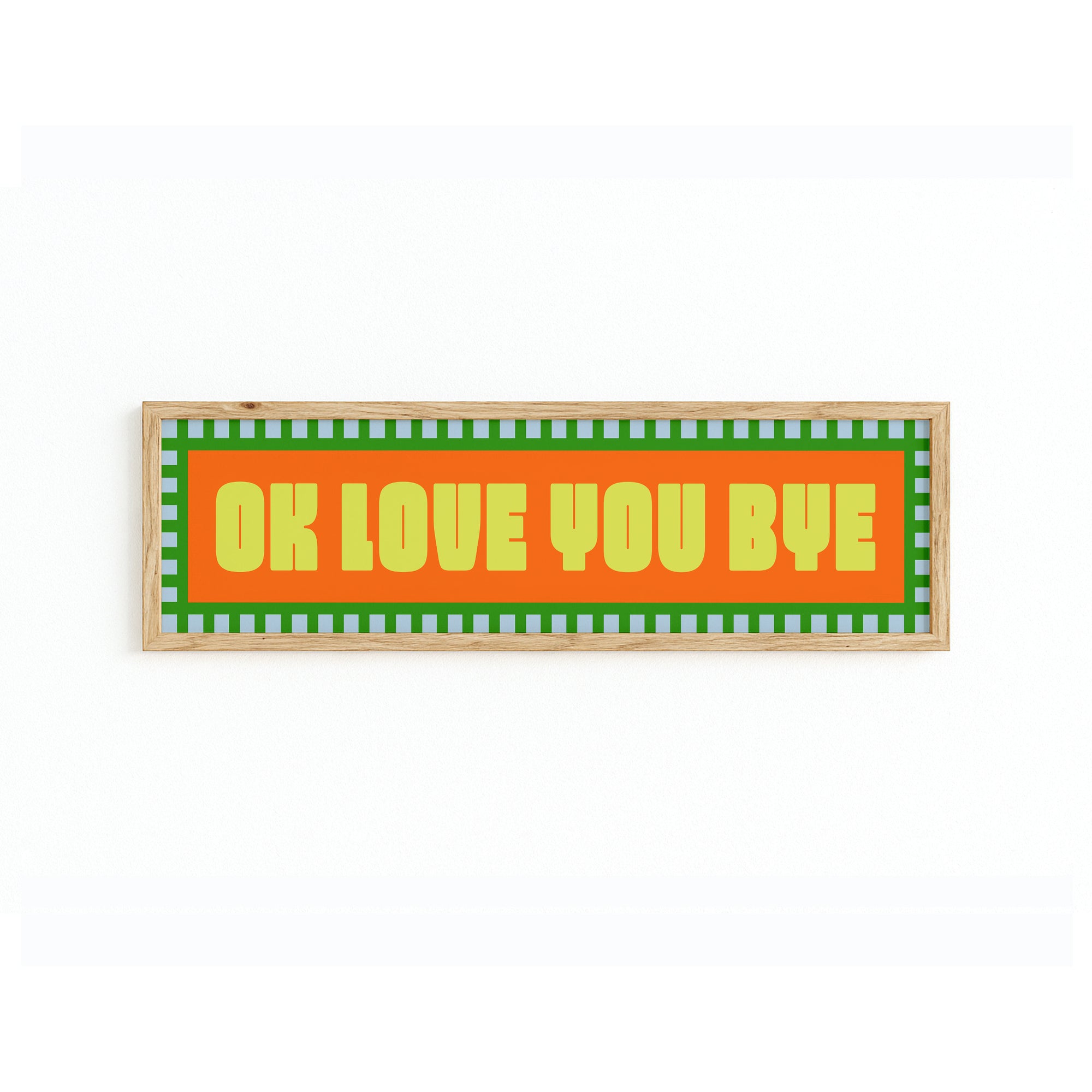 Ok Love You Bye Panoramic Framed Print