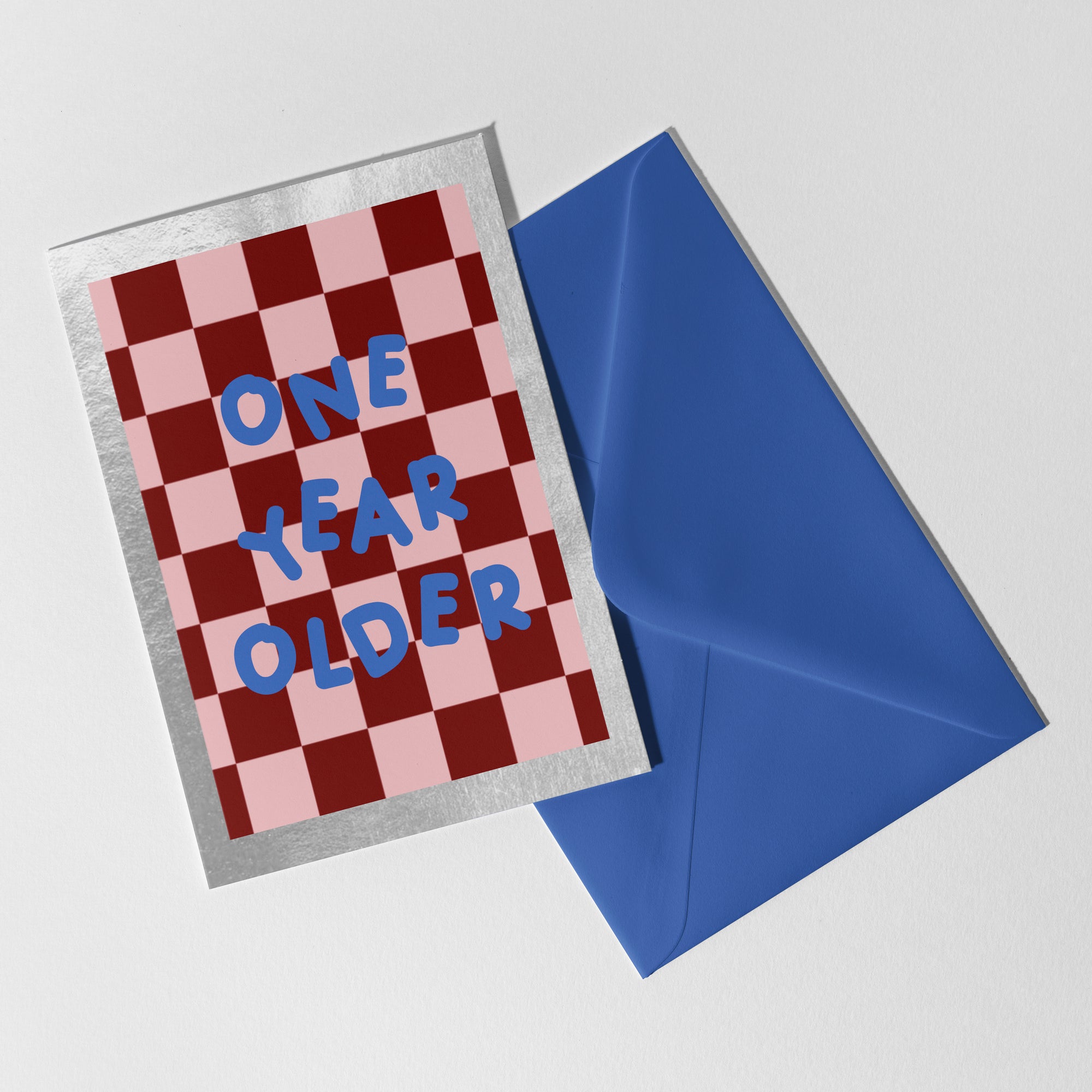 A6 One Year Older Birthday Foil Card