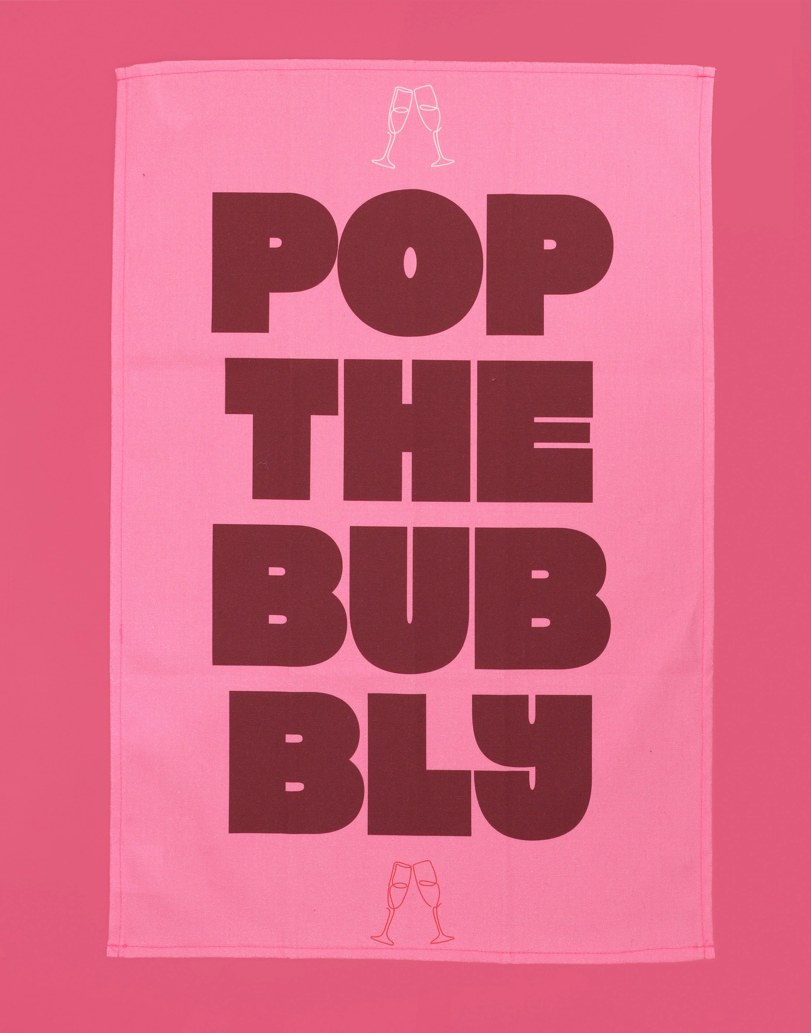 Pop The Bubbly Tea Towel