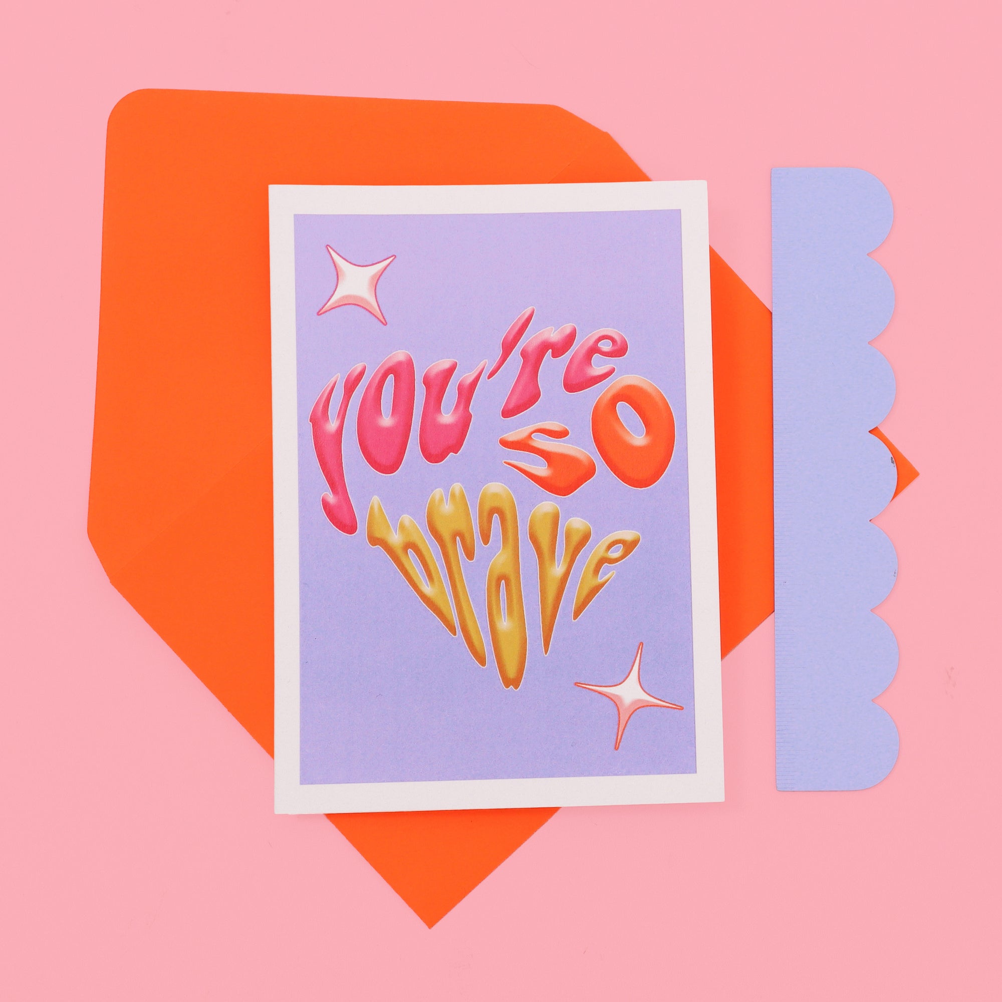 A6 You're So Brave Card