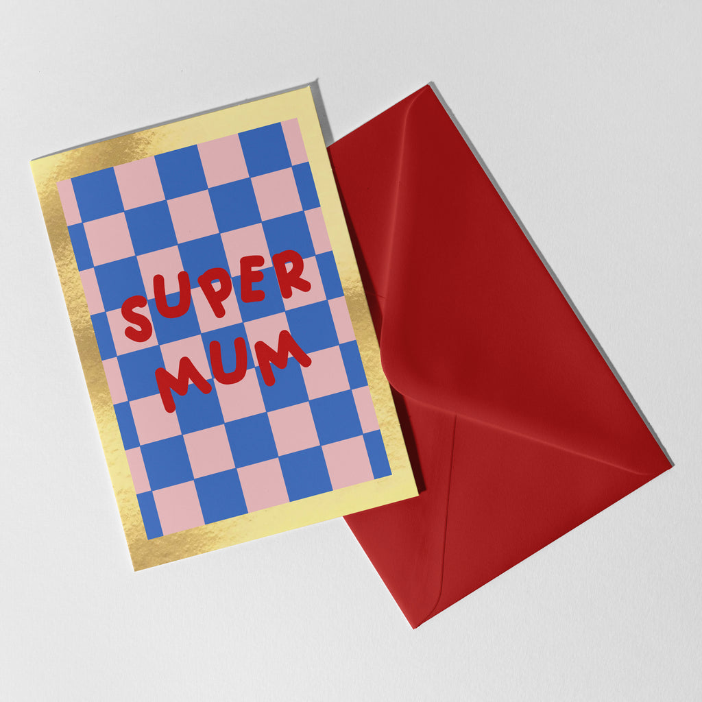 A6 Super Mum Foil Card