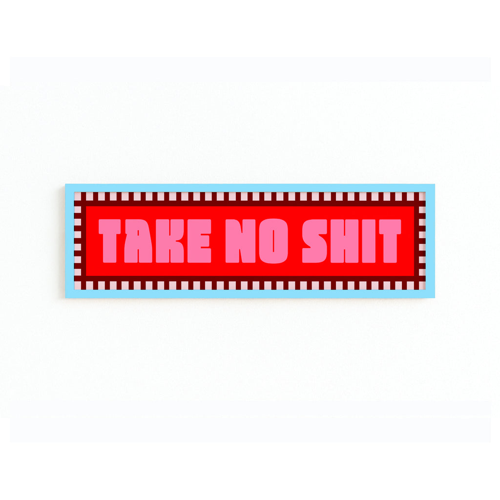 Take No Shit Panoramic Framed Print