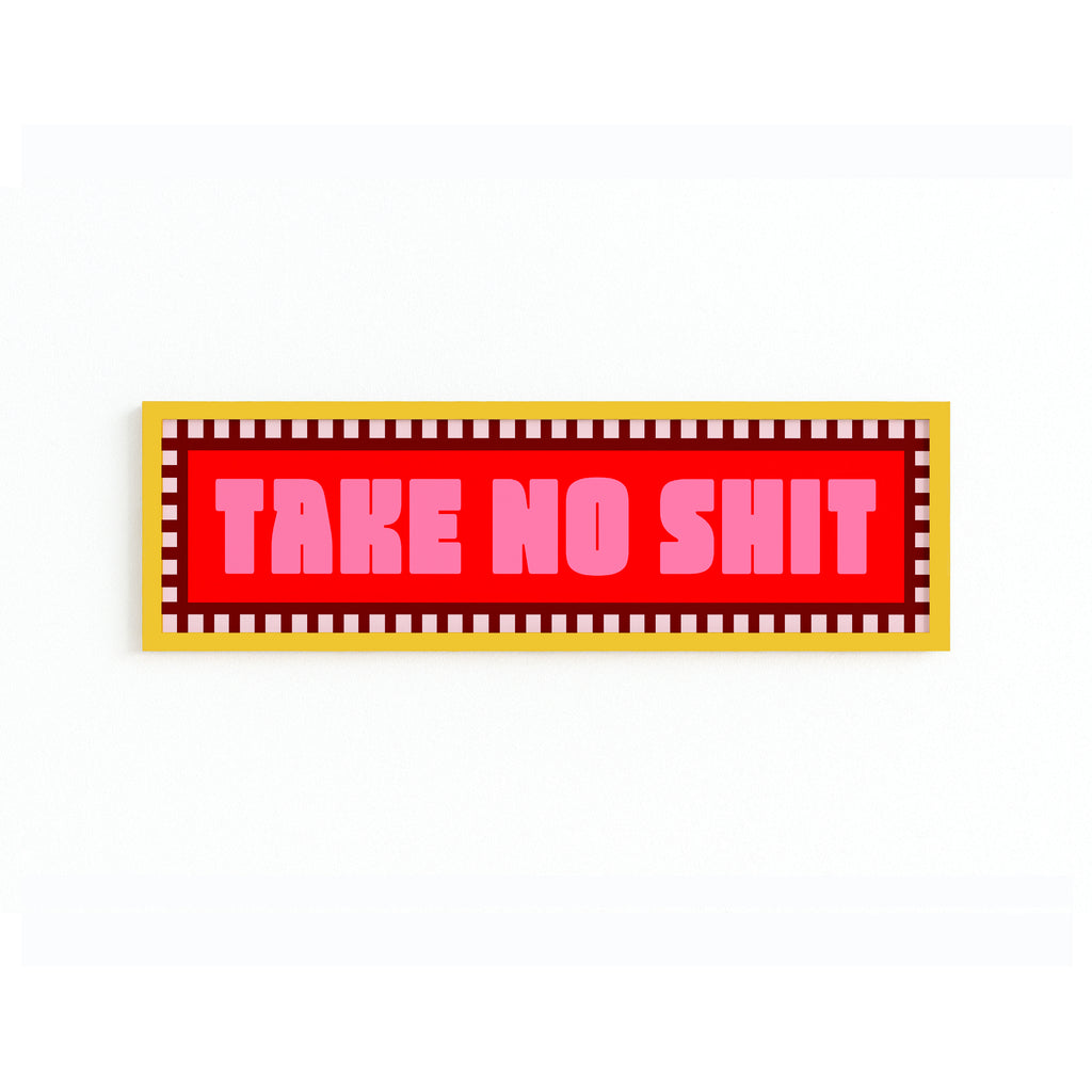 Take No Shit Panoramic Framed Print