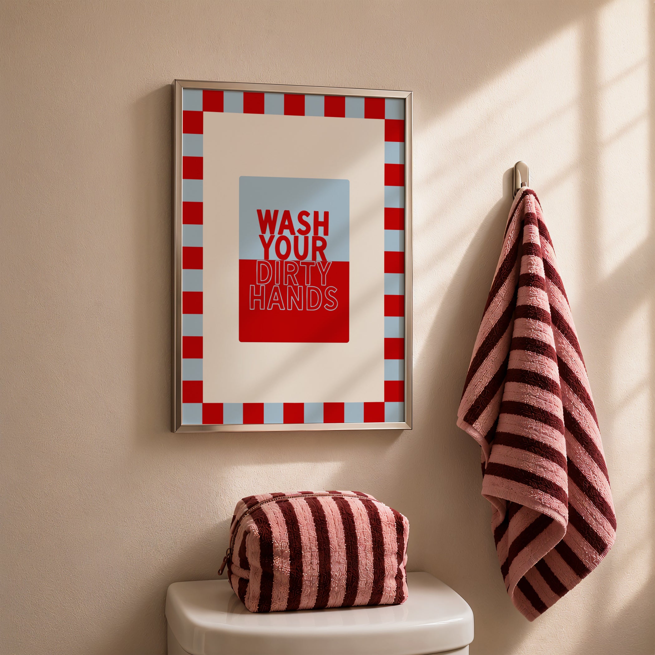 Wash Your Dirty Hands in Baby Blue & Crimson