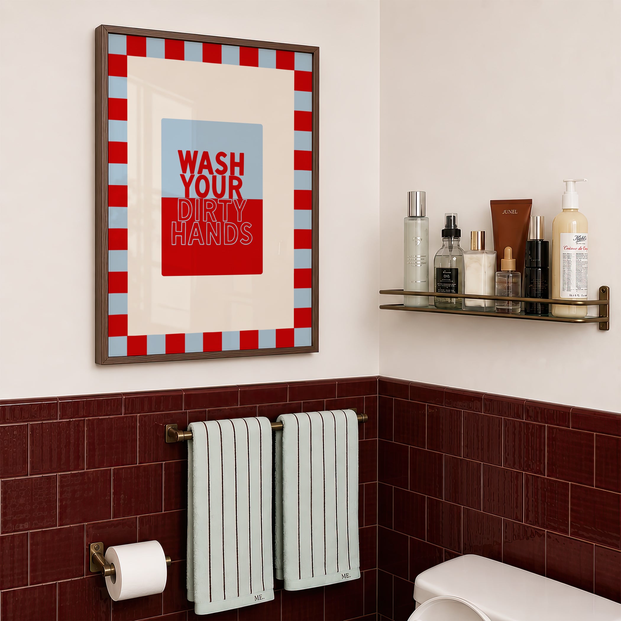 Wash Your Dirty Hands in Baby Blue & Crimson