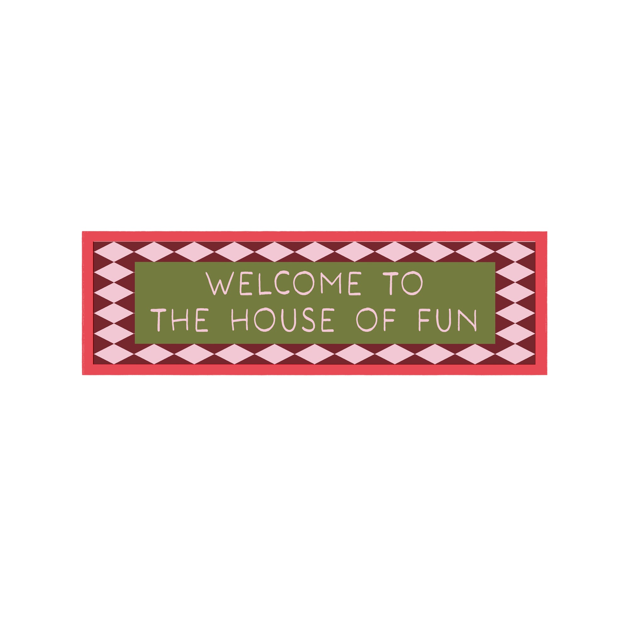 Welcome To The House Of Fun Panoramic Framed Print 60cm x 12cm