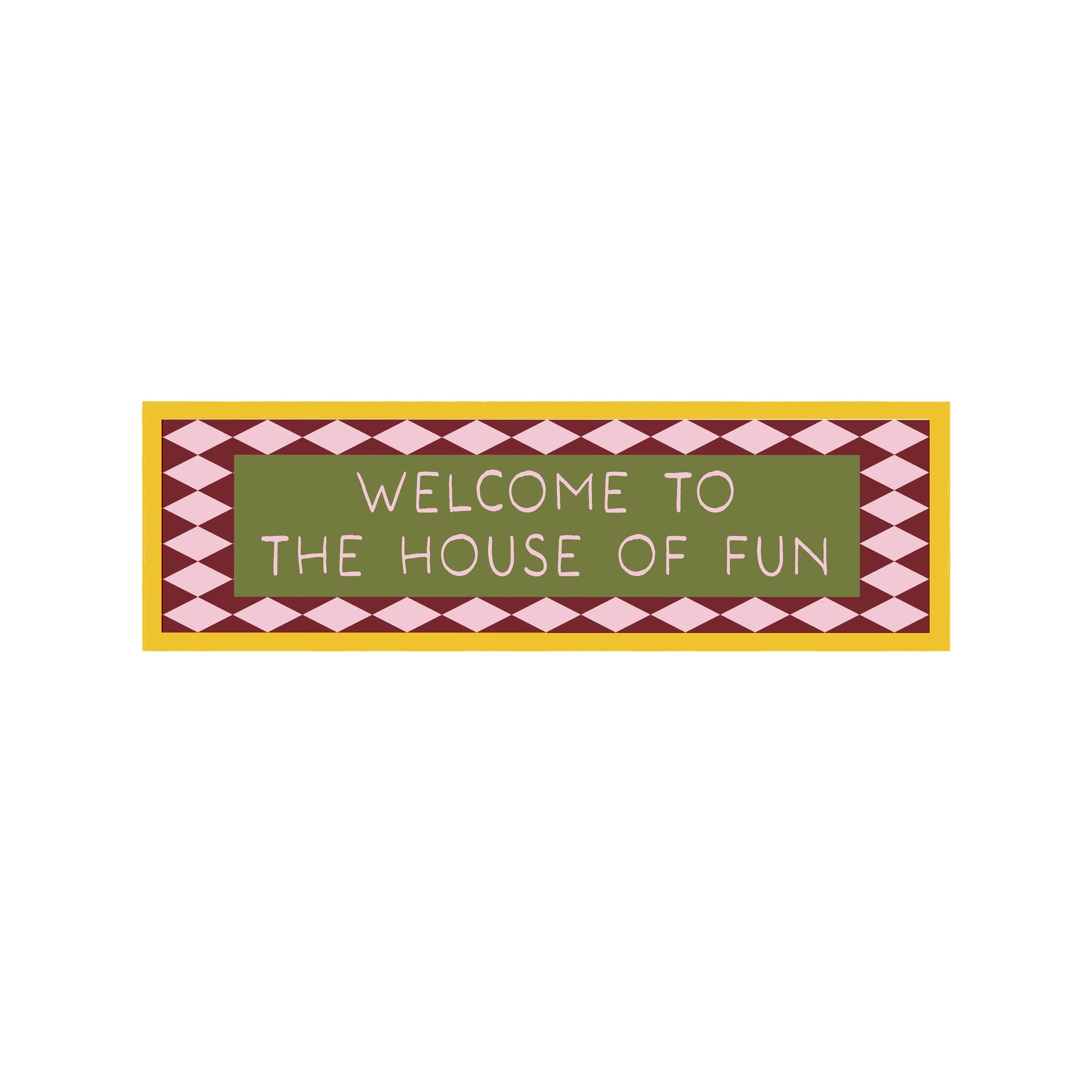 Welcome To The House Of Fun Panoramic Framed Print 60cm x 12cm