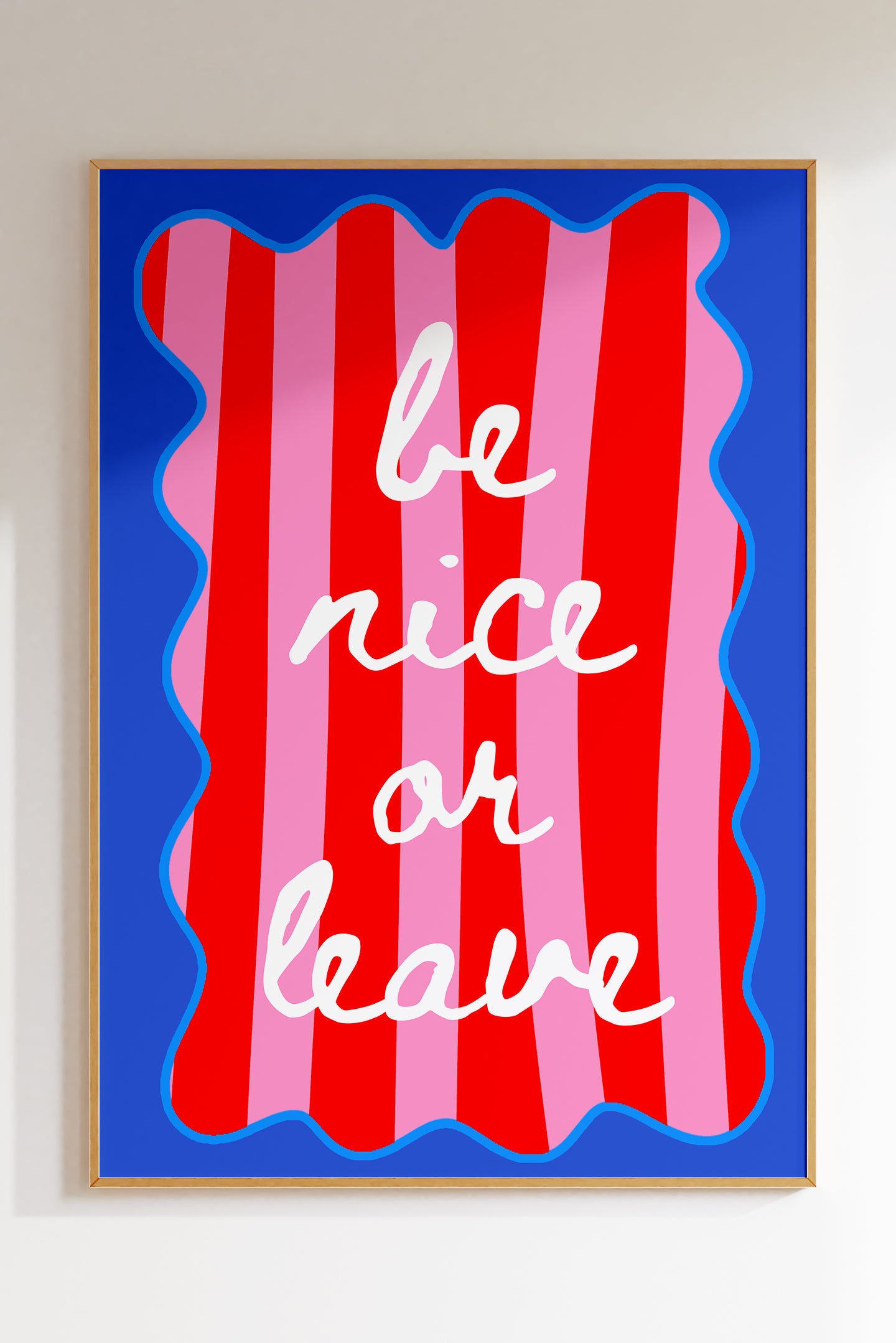 Be Nice Or Leave