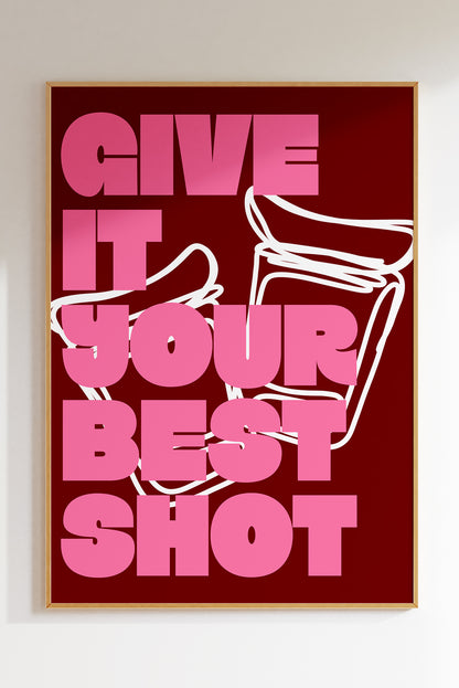 Give It Your Best Shot (More Colours)