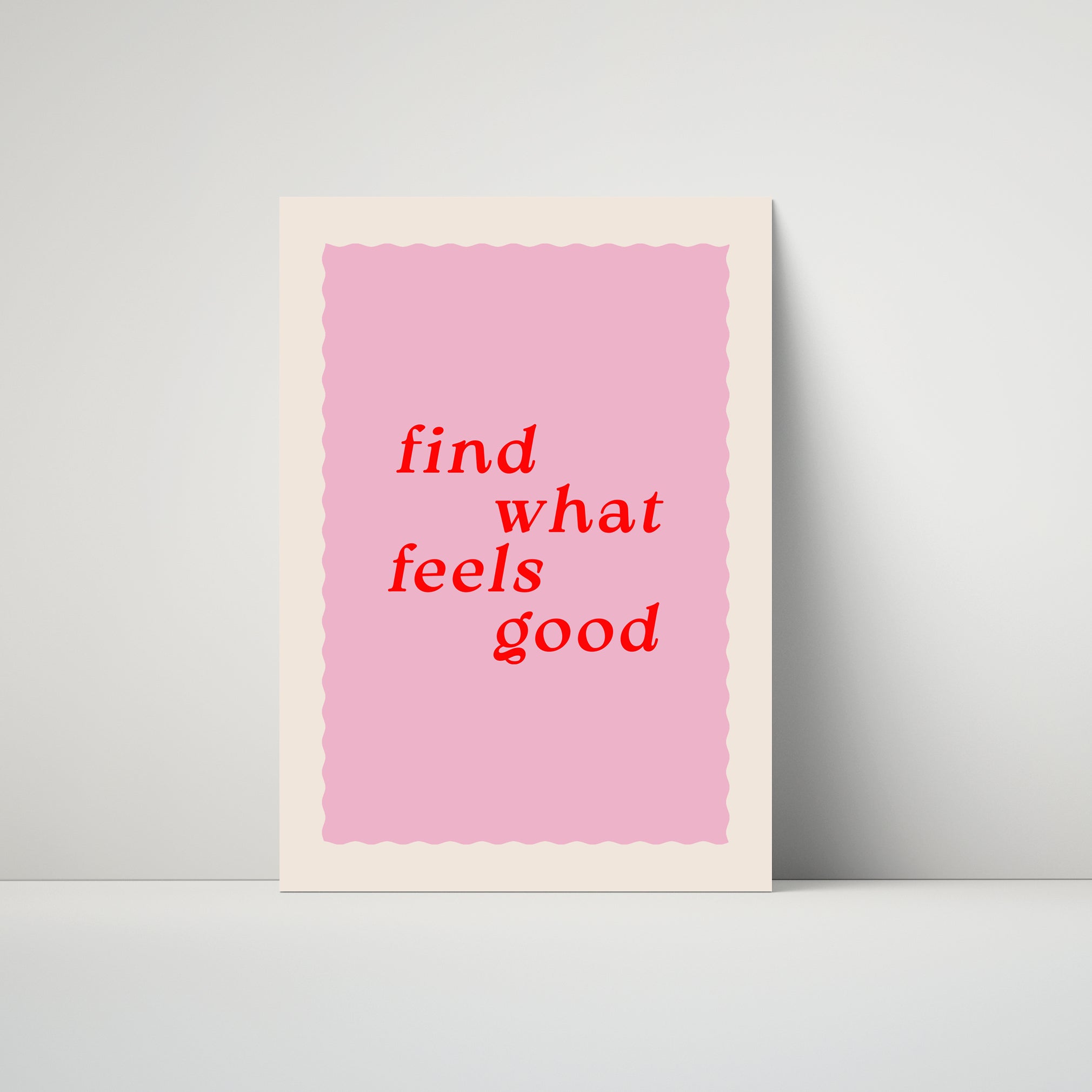 Find What Feels Good