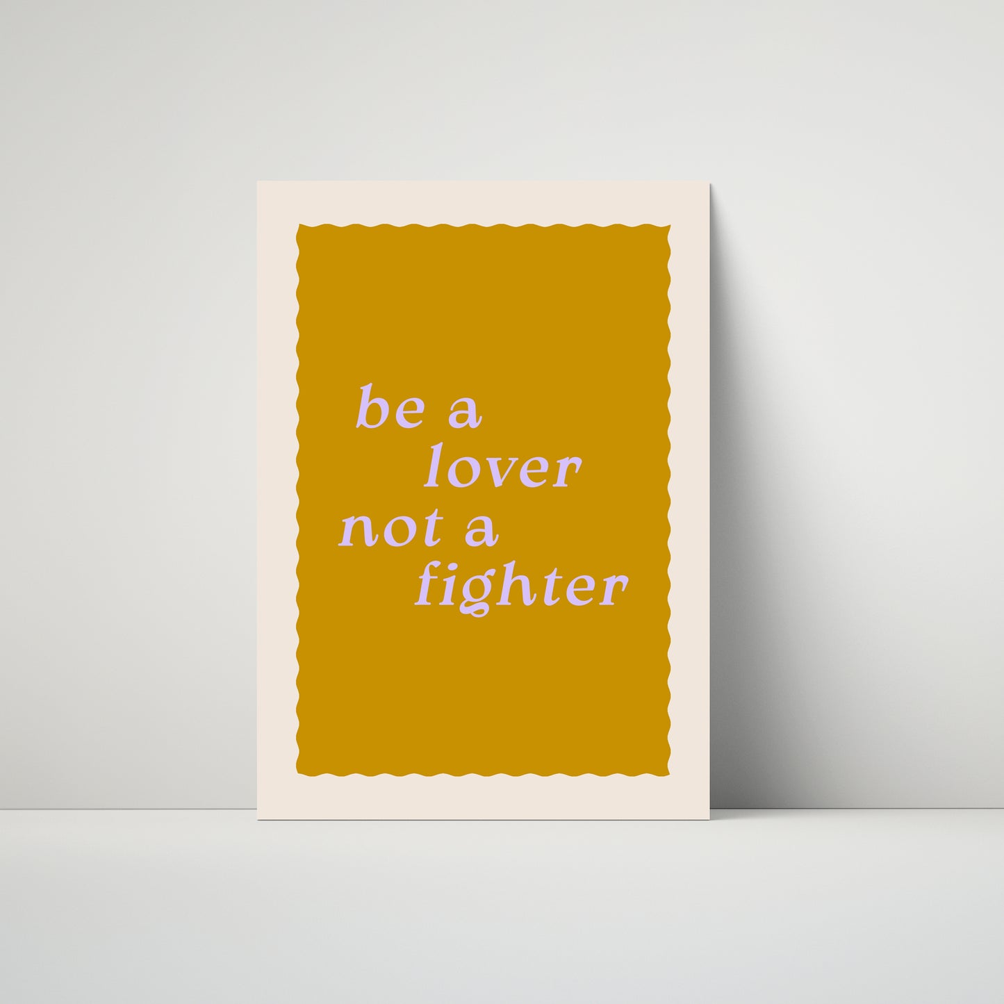 Be a Lover Not a Fighter