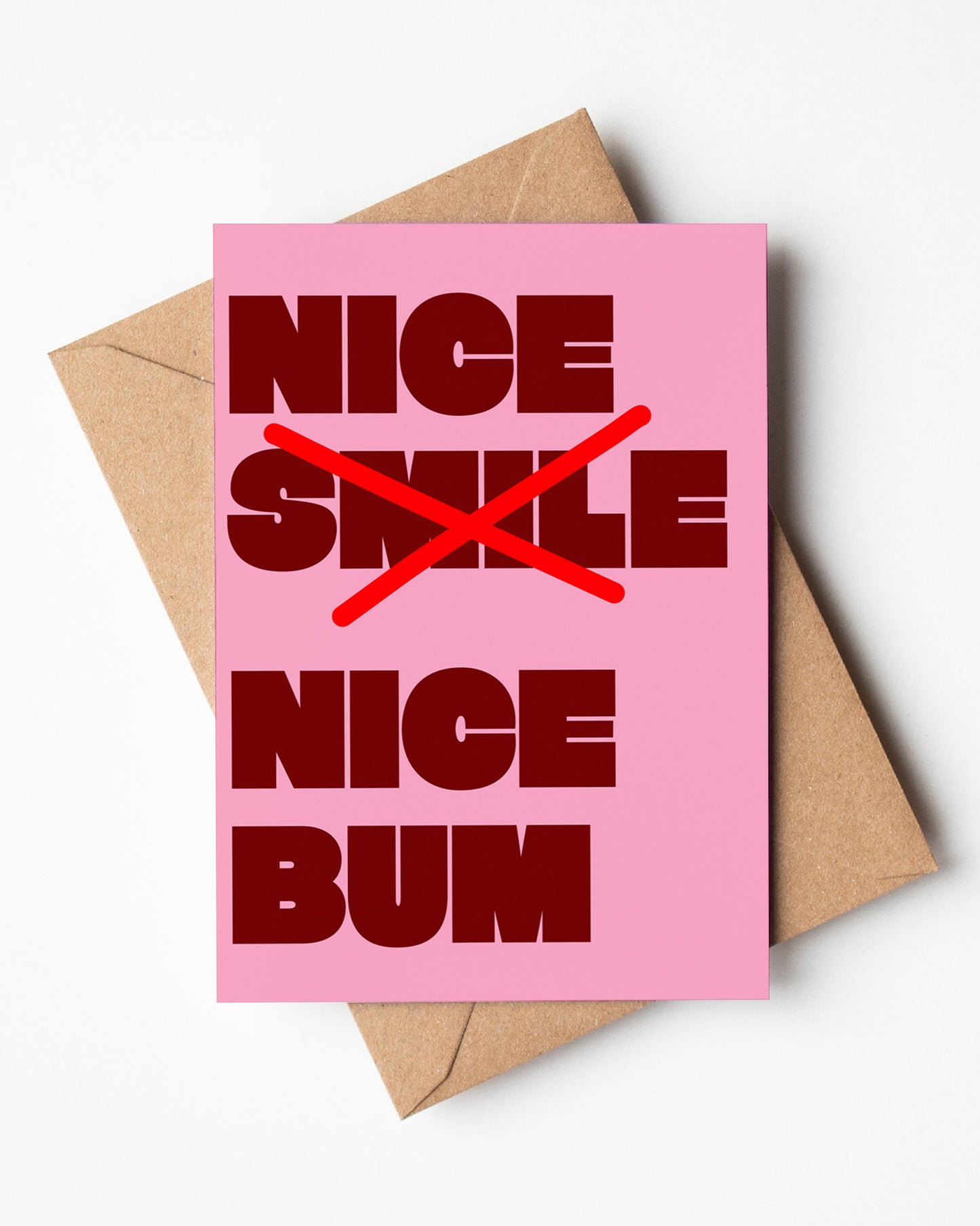 A6 Nice Smile, Nice Bum Card