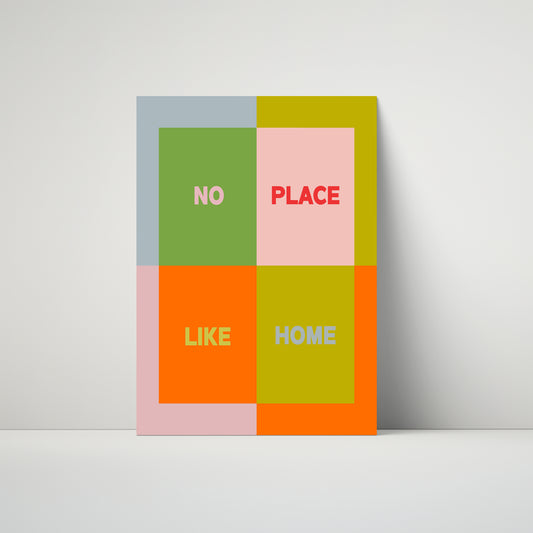 No Place Like Home (More Colours)