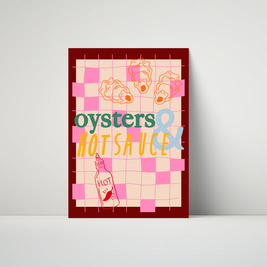 Oysters & Hot Sauce (More Colours)