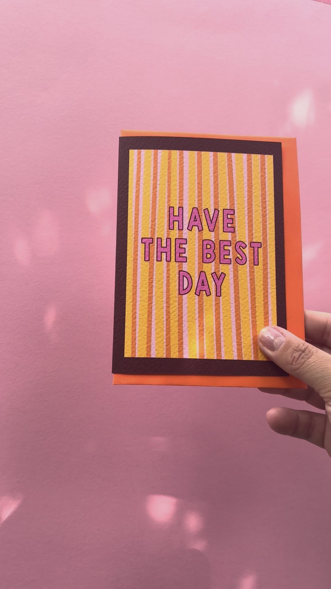 A6 Have The Best Day Card